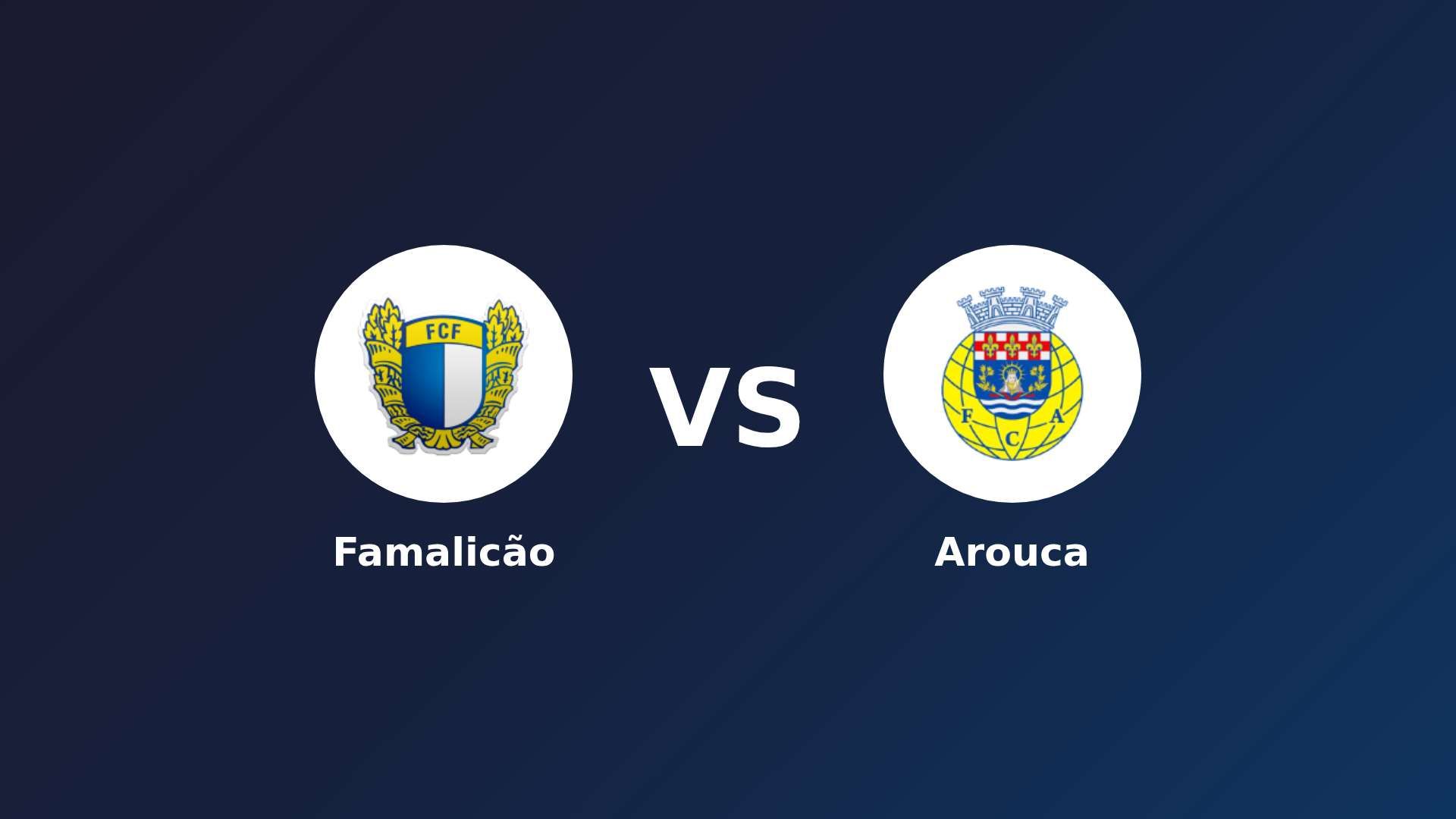 Famalicão vs Arouca
