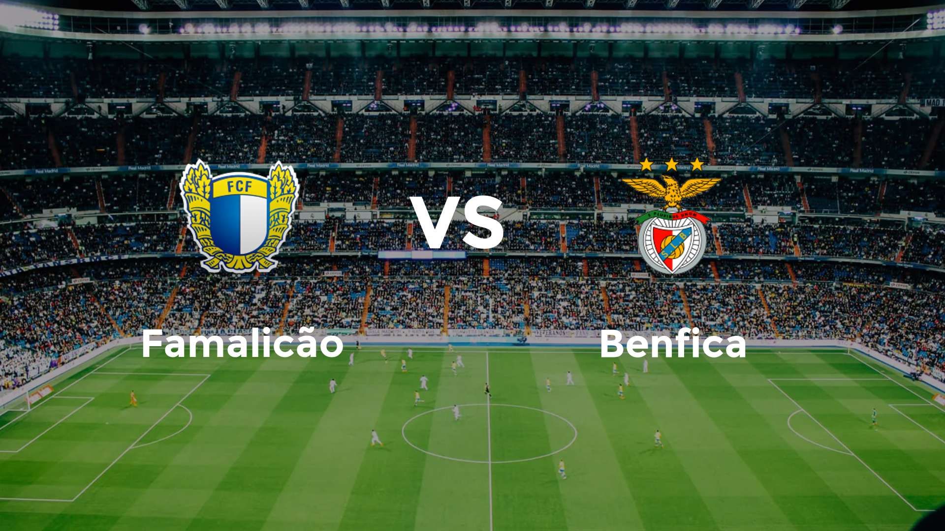 Famalicão vs Benfica