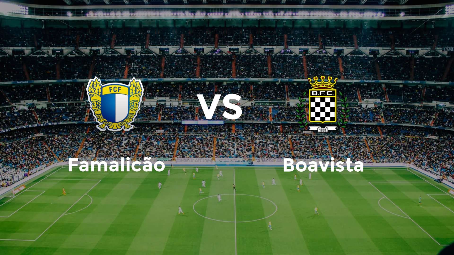 Famalicão vs Boavista