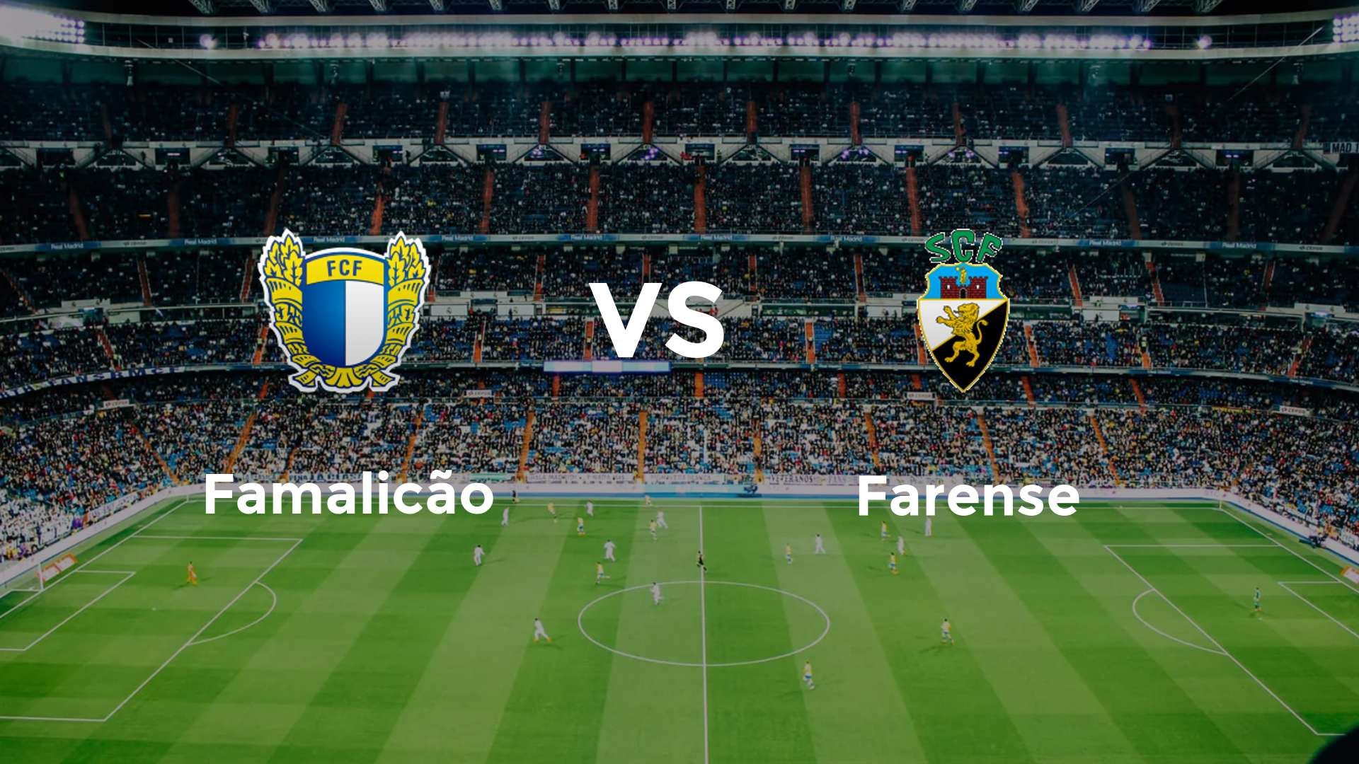 Famalicão vs Farense