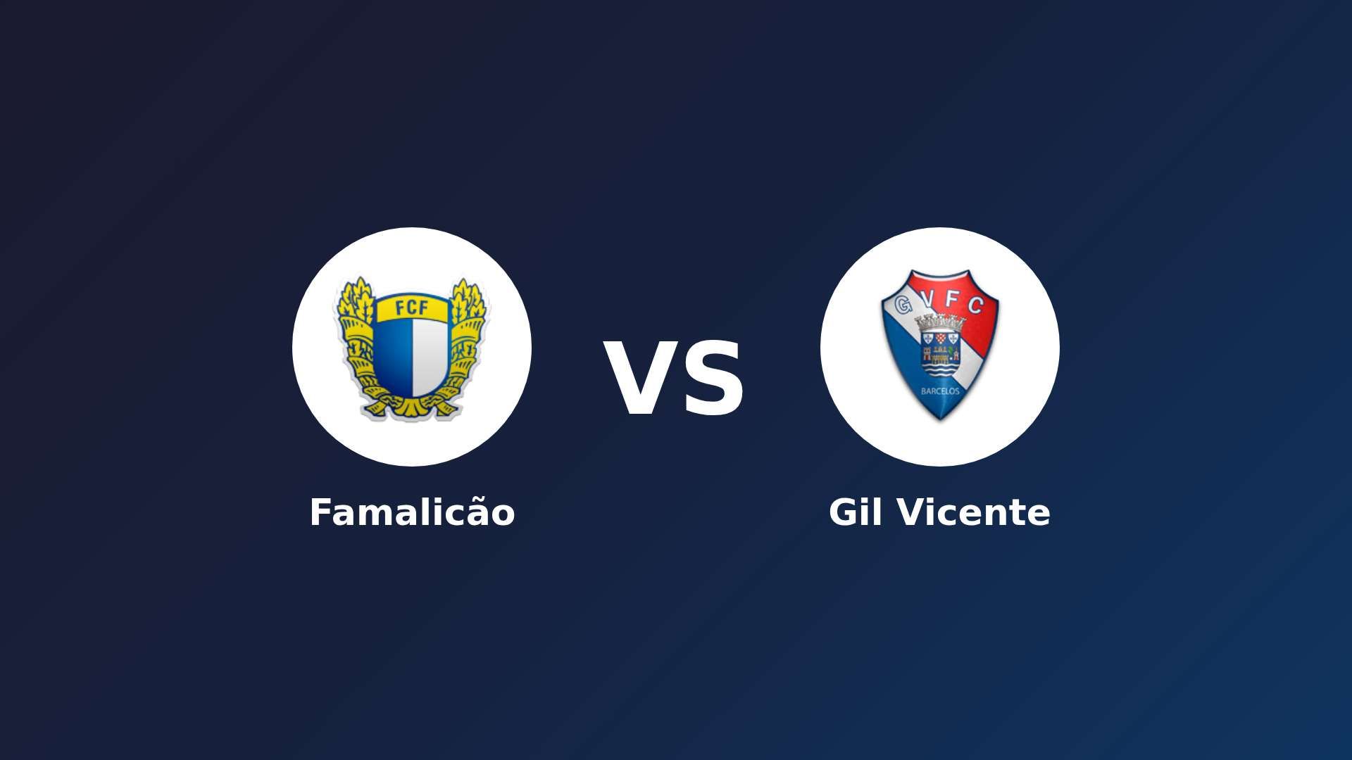 Famalicão vs Gil Vicente