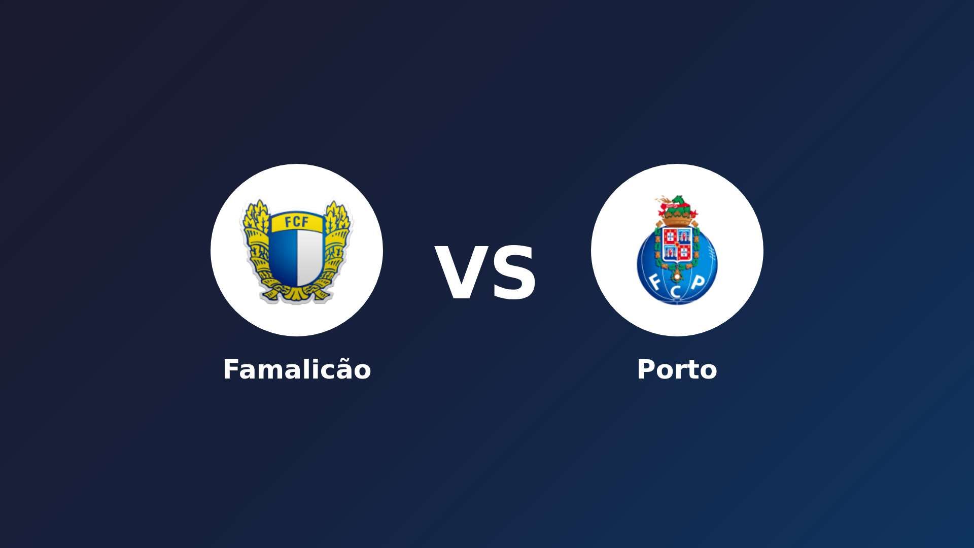 Famalicão vs Porto