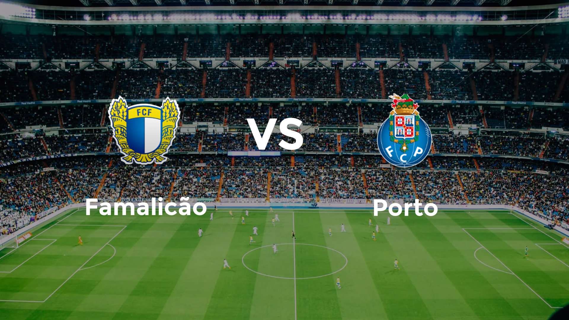 Famalicão vs Porto