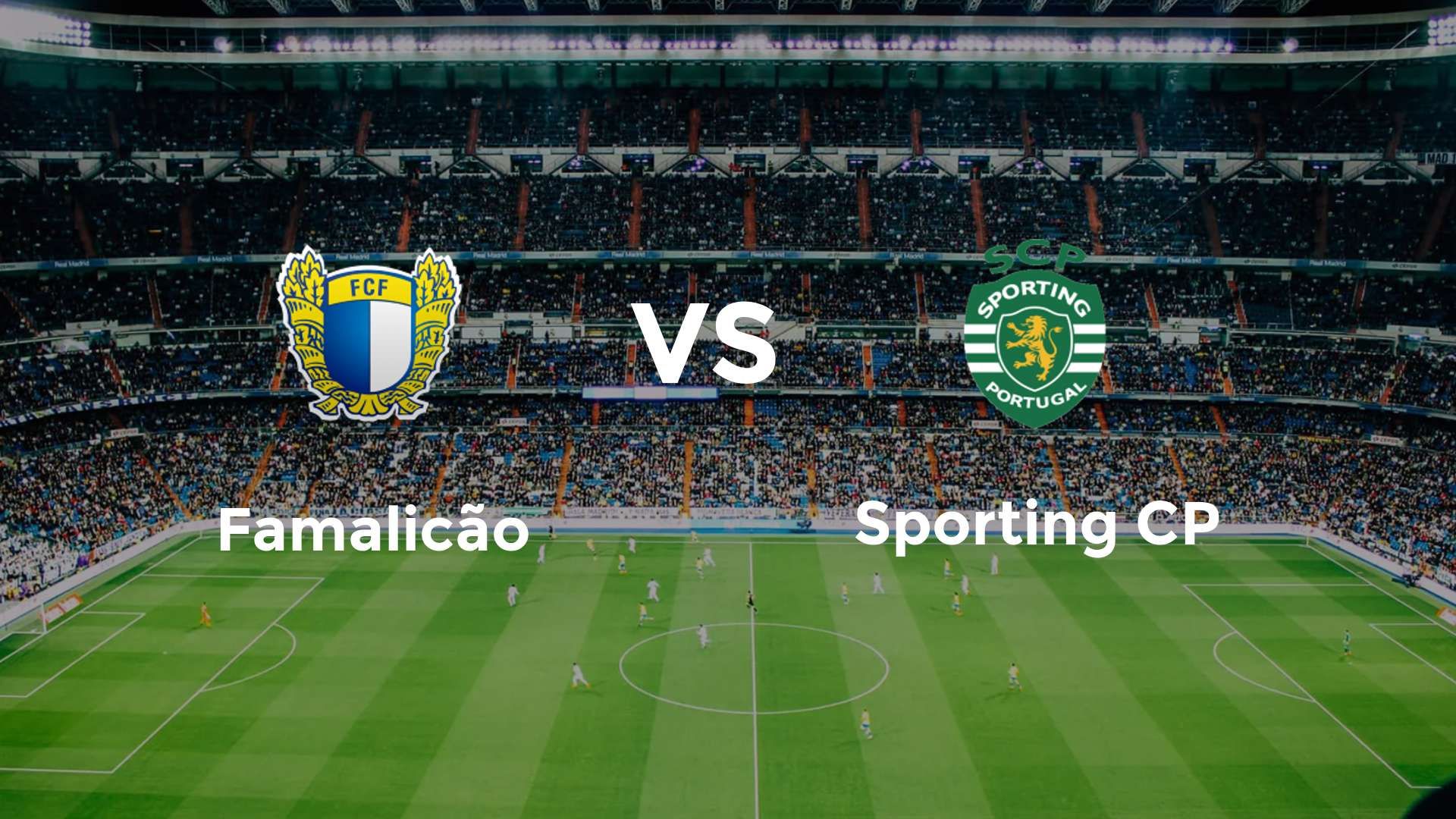 Famalicão vs Sporting CP