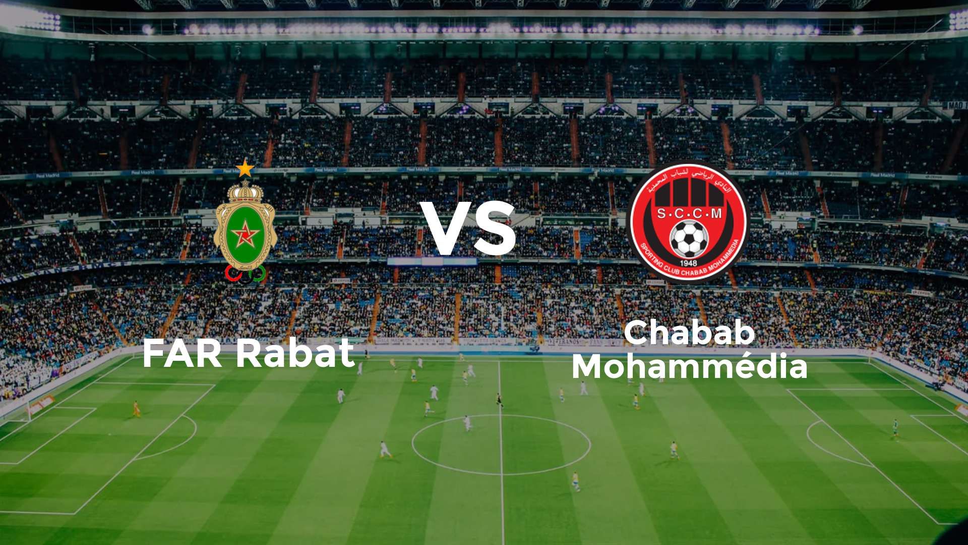FAR Rabat vs Chabab Mohammédia