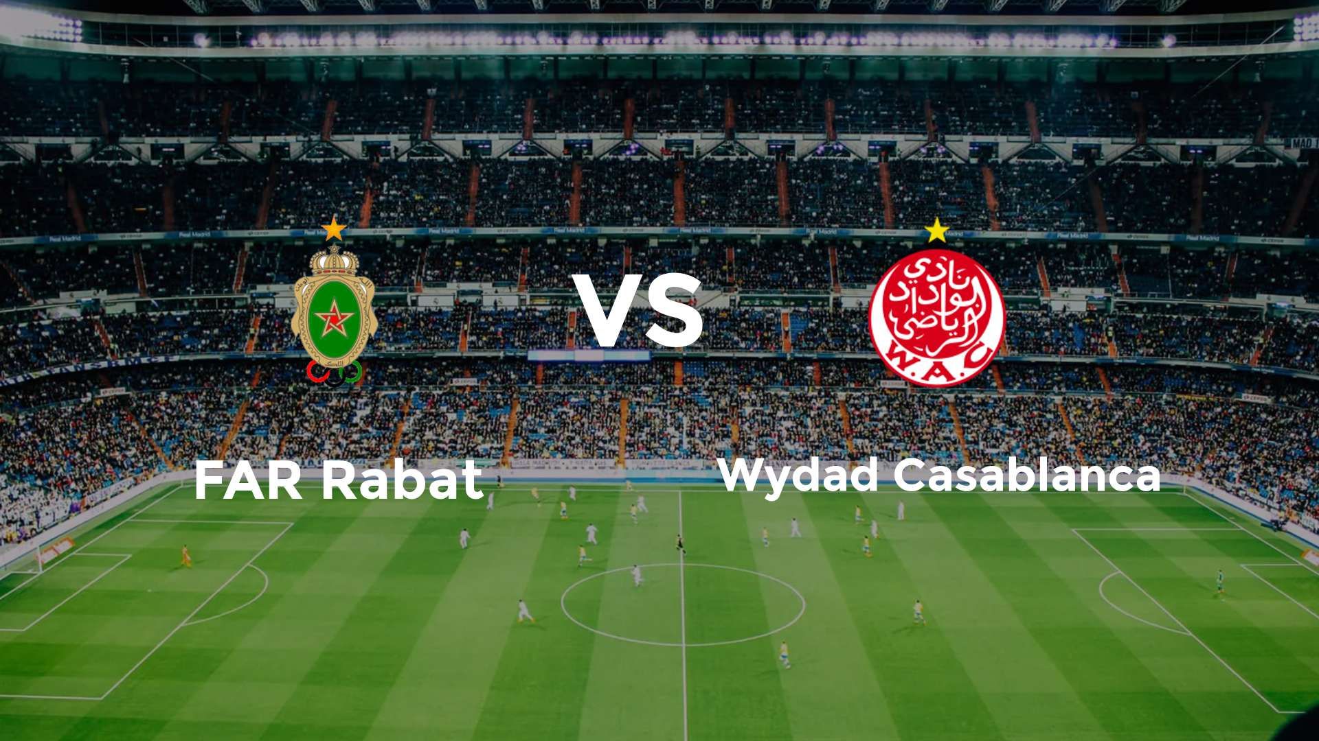 FAR Rabat vs (F)ydad Casablanca