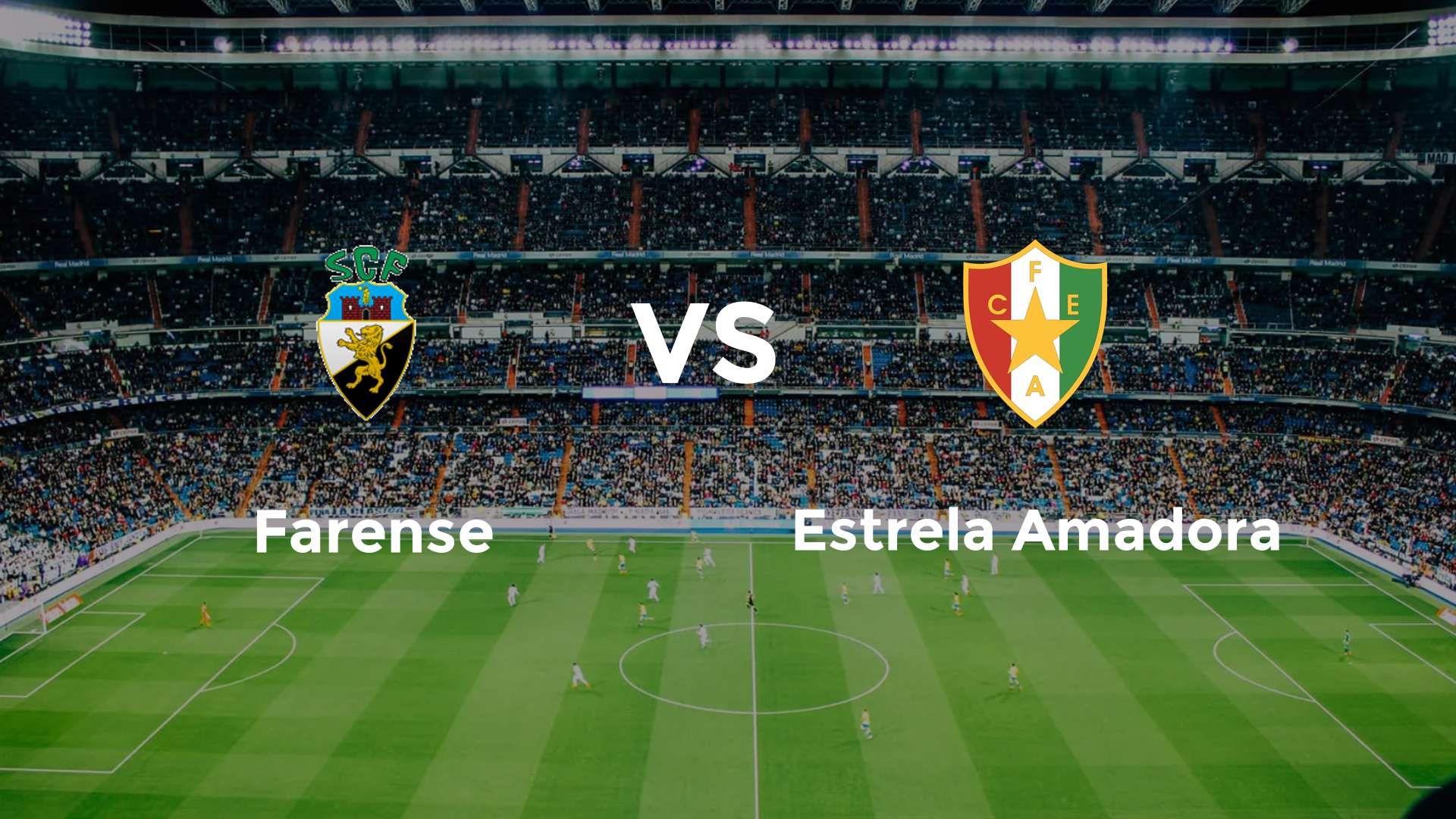 Farense vs Estrela Amadora