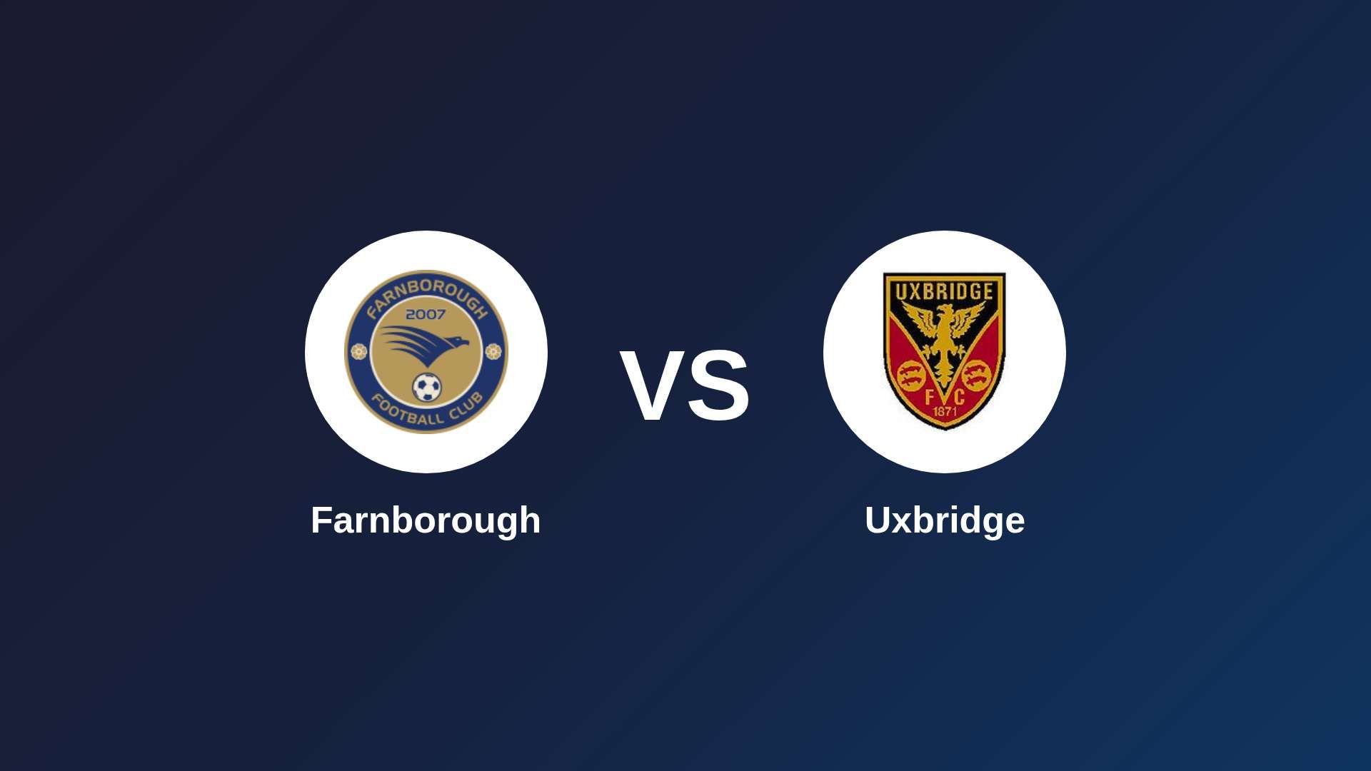 Farnborough vs Uxbridge