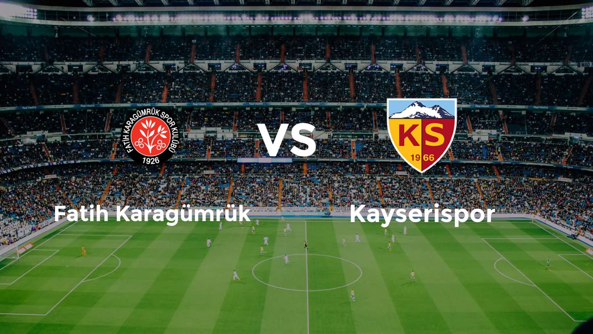 Fatih Karagümrük vs Kayserispor