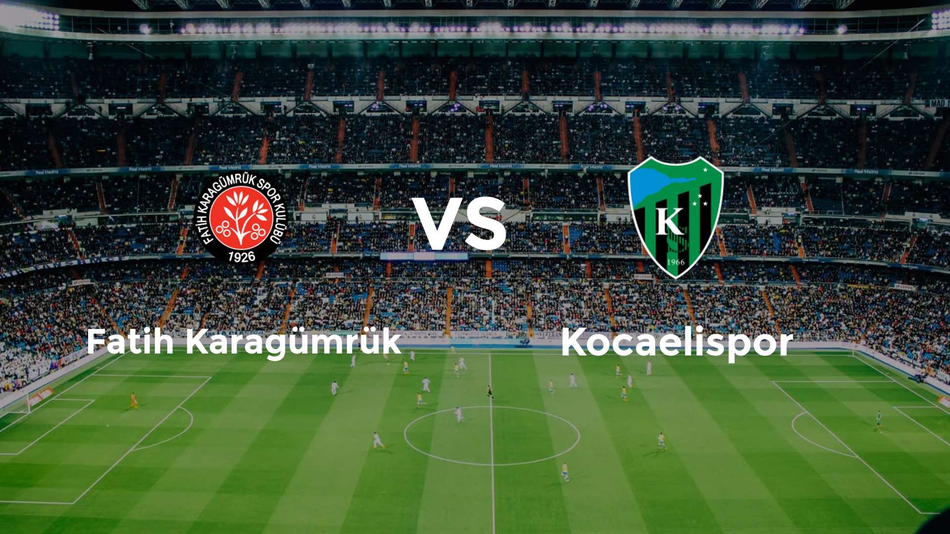 Fatih Karagümrük vs Kocaelispor