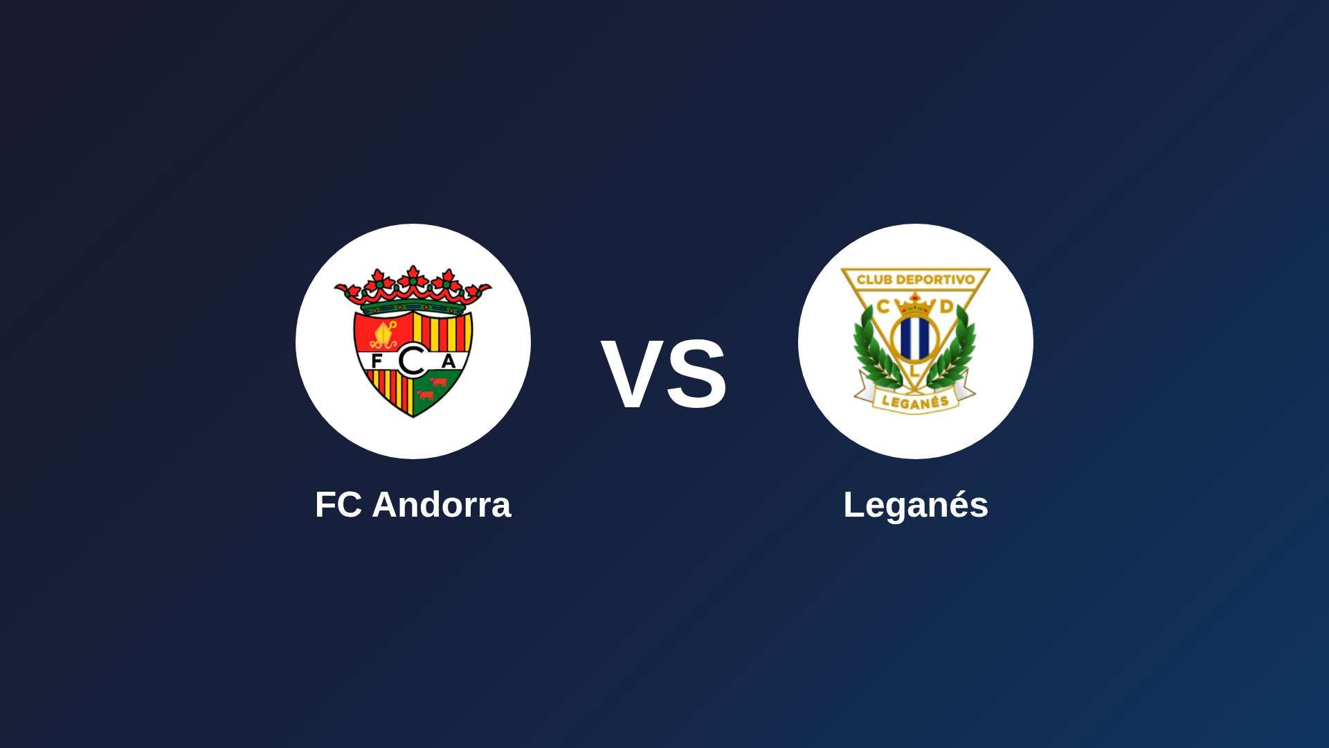 FC Andorra vs Leganés