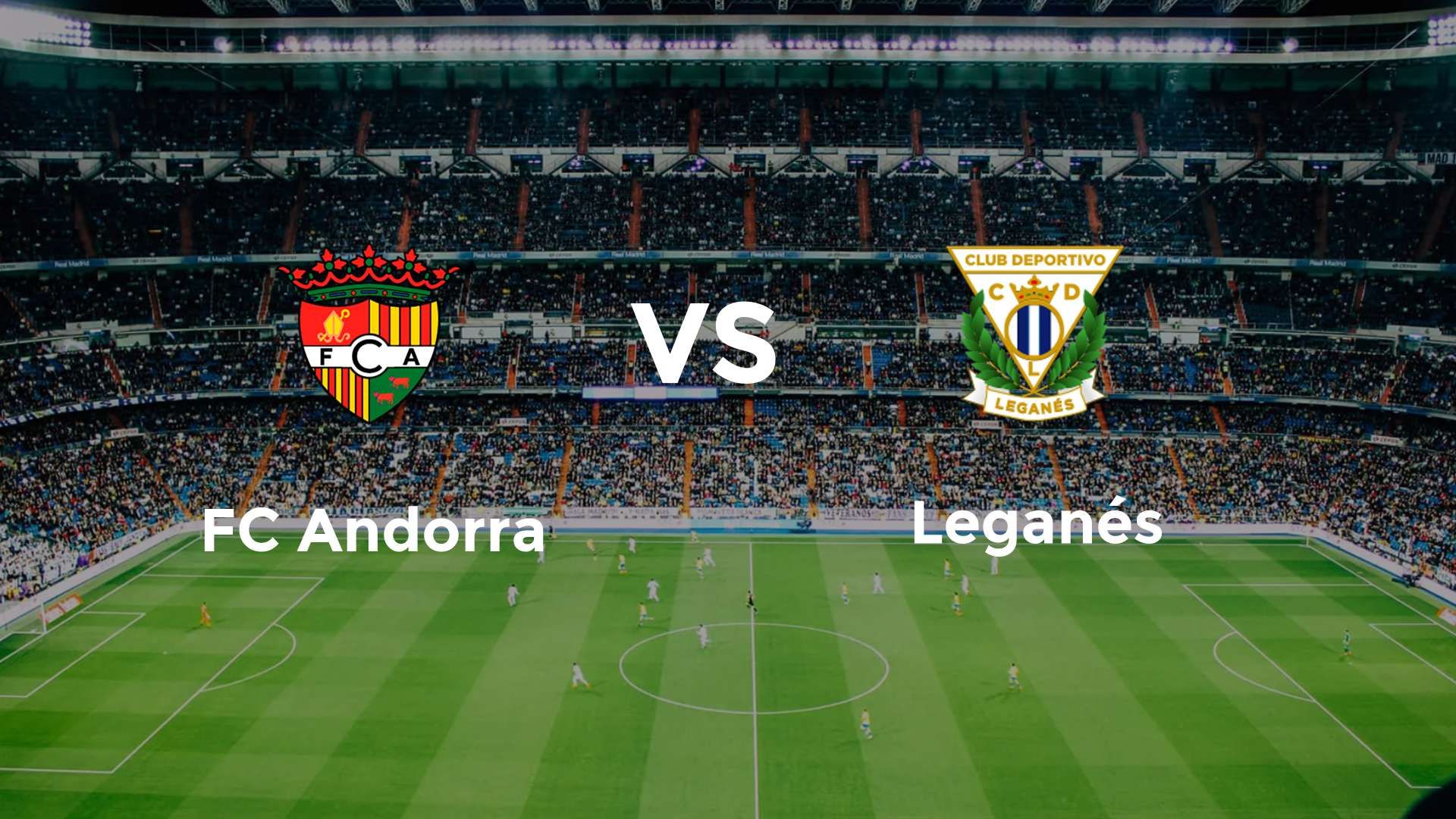 FC Andorra vs Leganés
