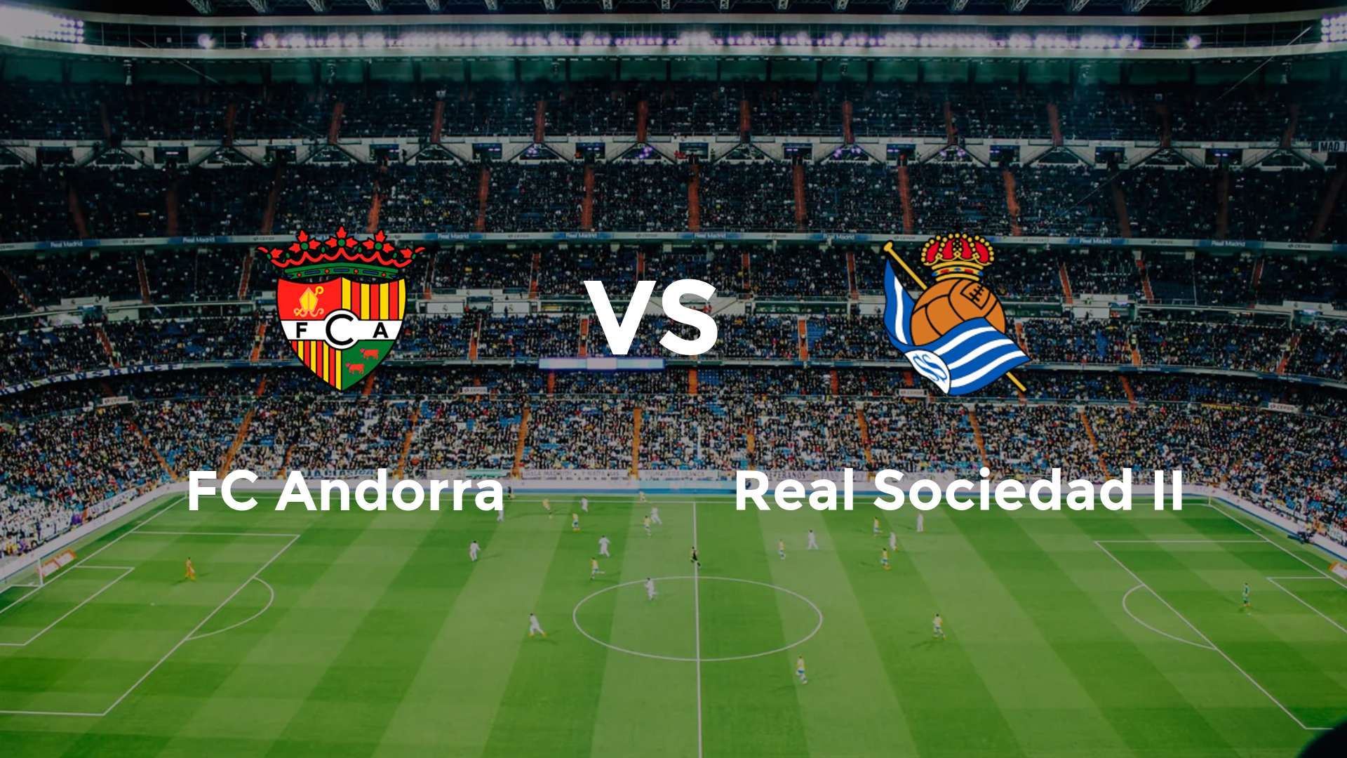 FC Andorra vs Real Sociedad II