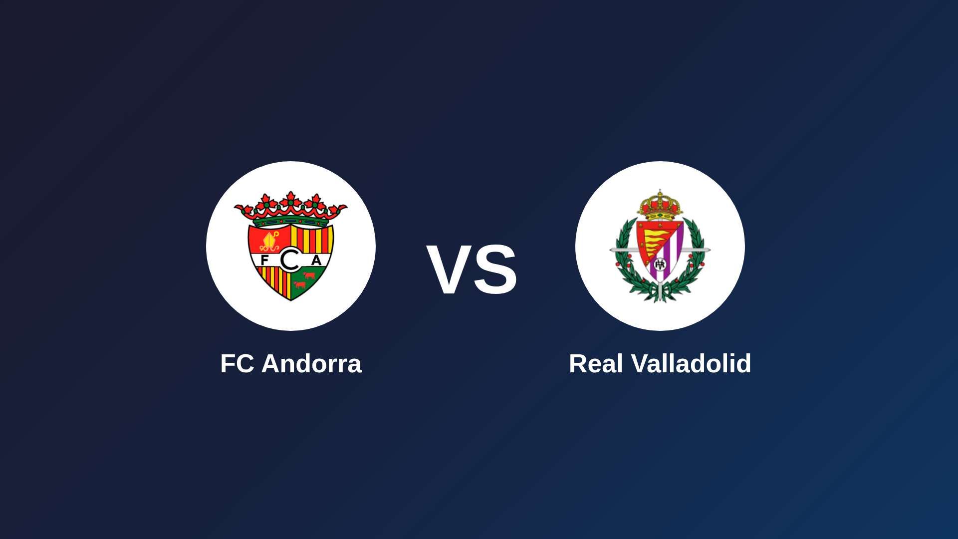 FC Andorra vs Real Valladolid