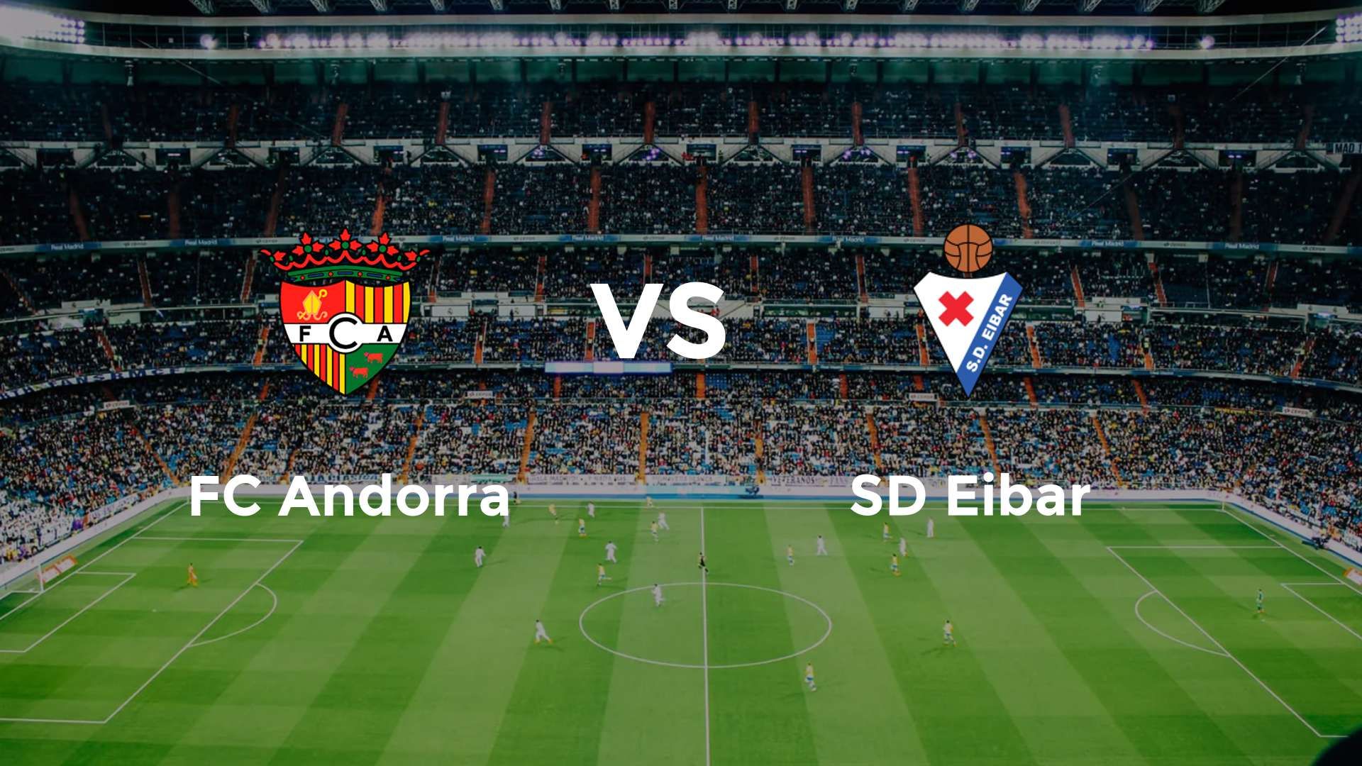 FC Andorra vs SD Eibar