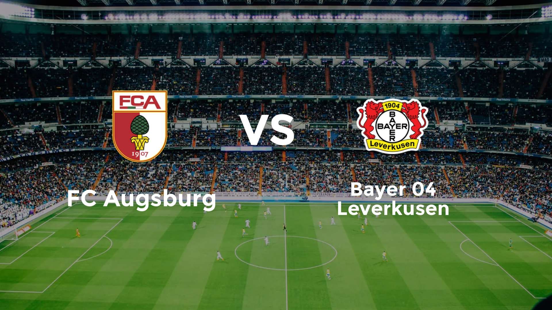 FC Augsburg vs Bayer 04 Leverkusen
