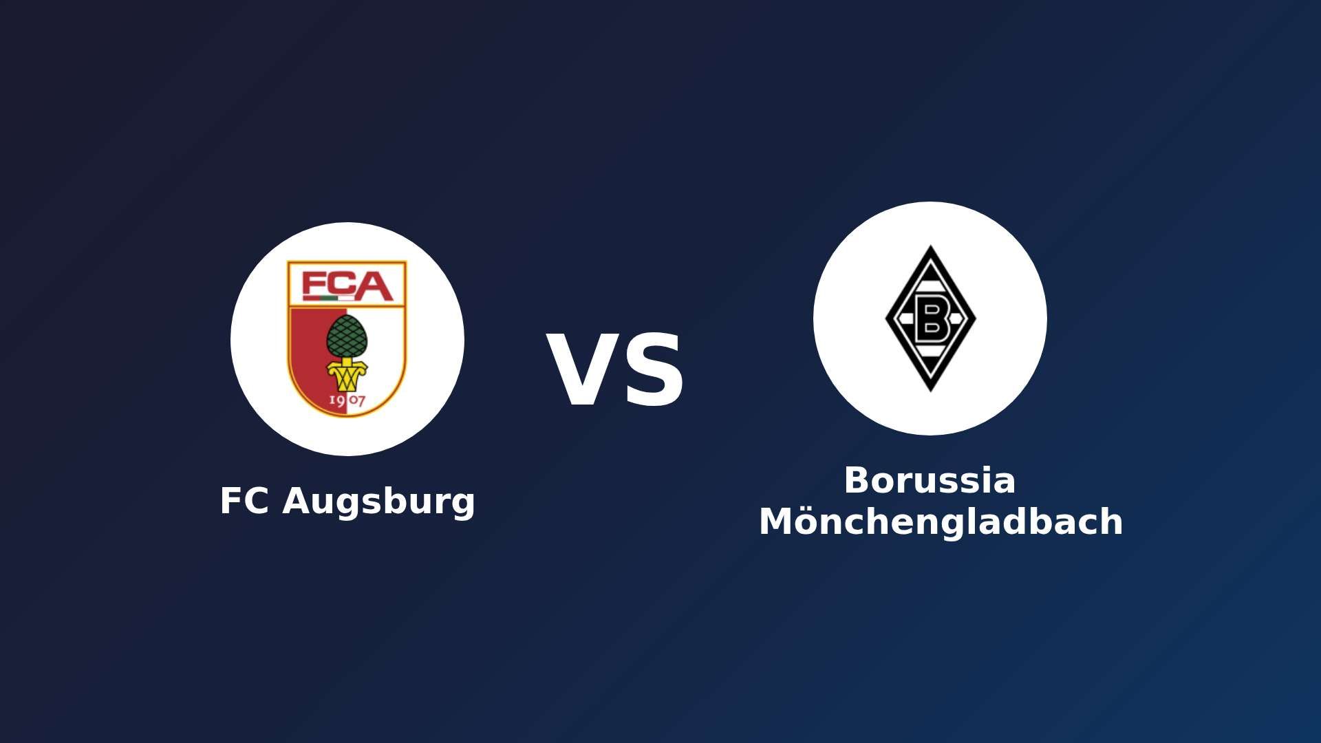 FC Augsburg vs Borussia Mönchengladbach