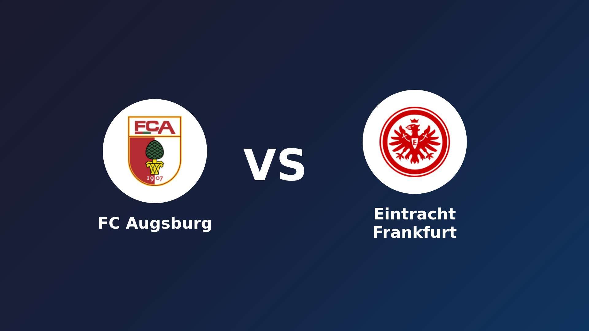 FC Augsburg vs Eintracht Frankfurt
