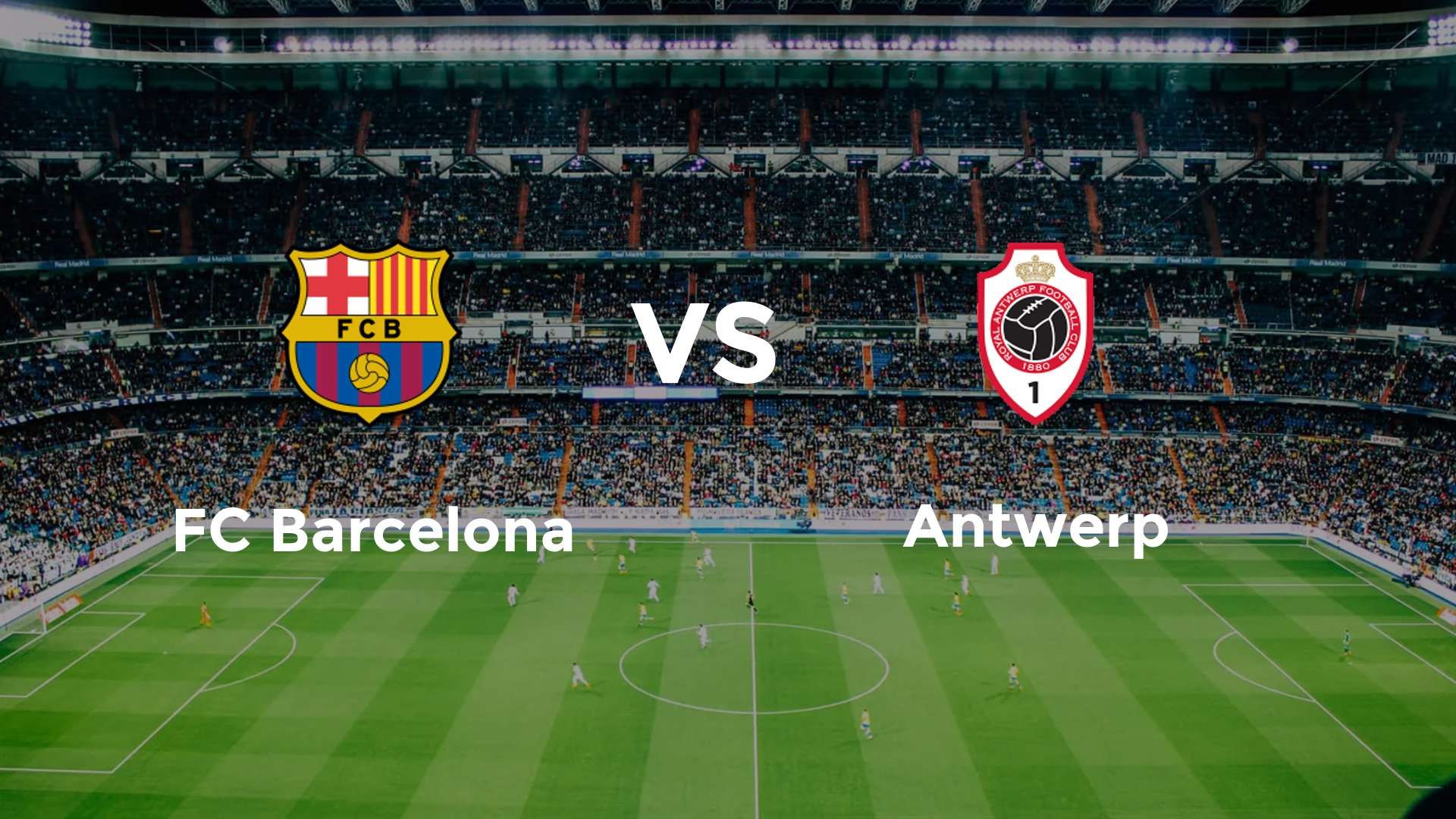 FC Barcelona vs Antwerp
