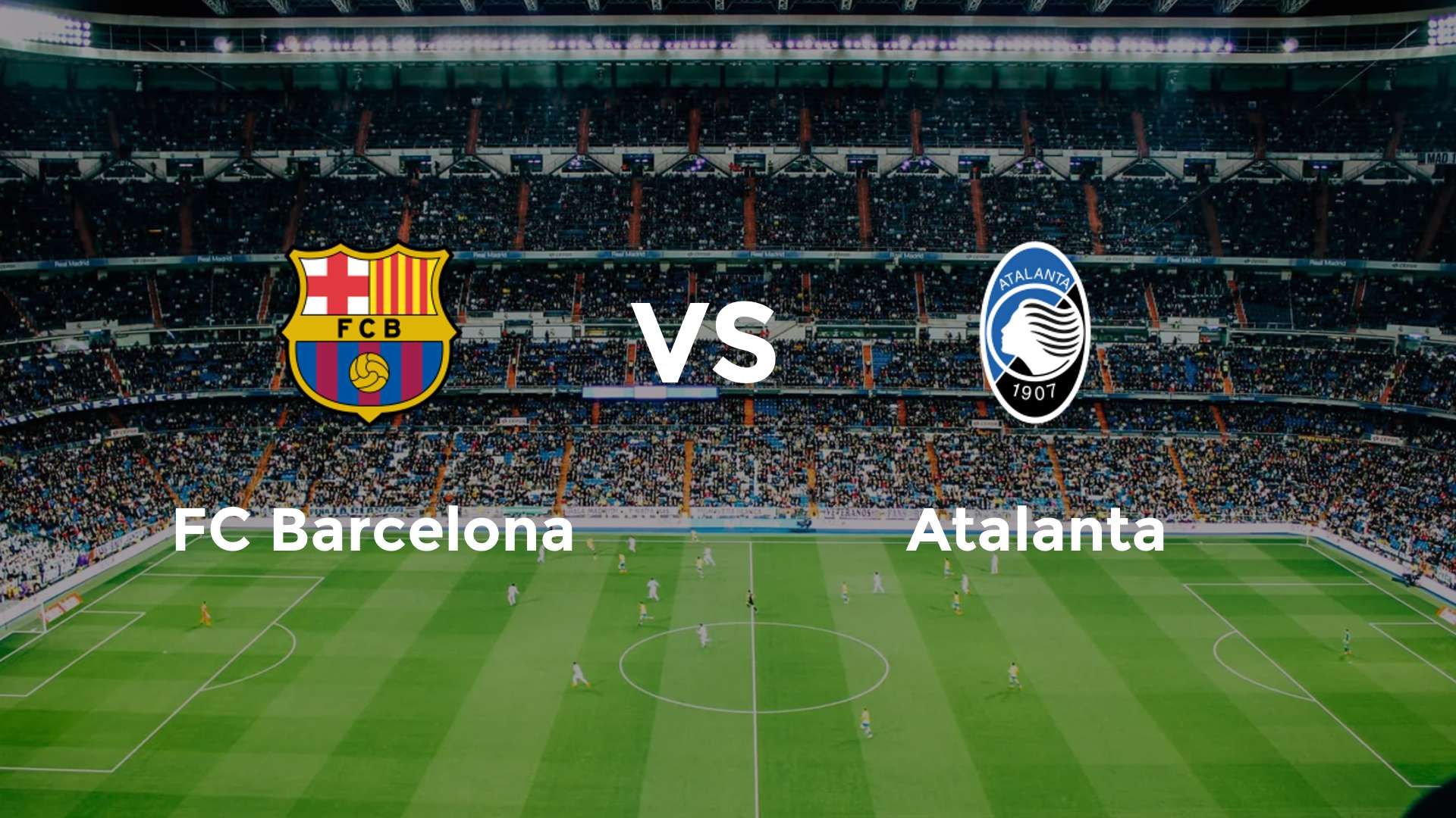 FC Barcelona vs Atalanta