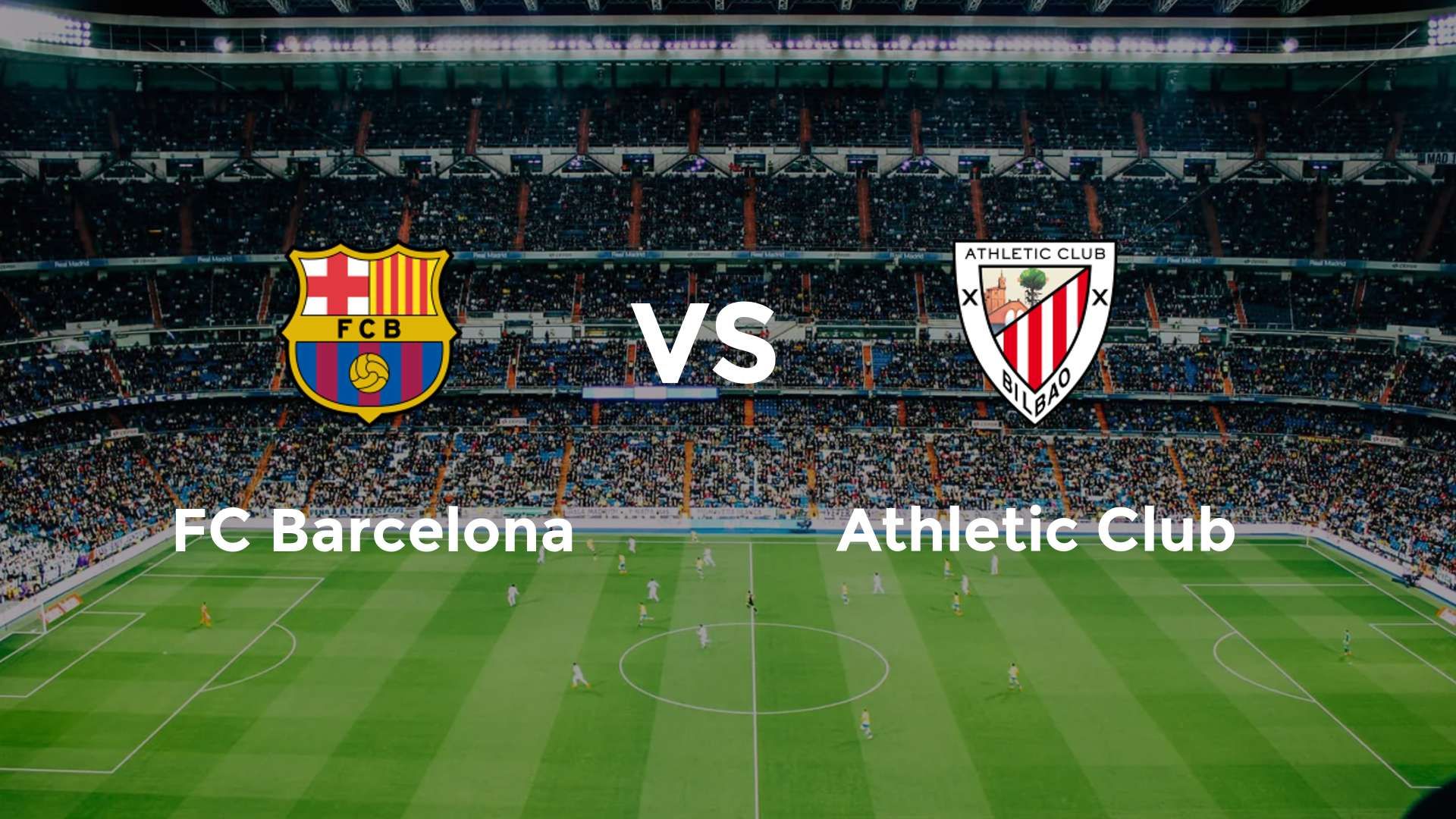 FC Barcelona vs Athletic Club