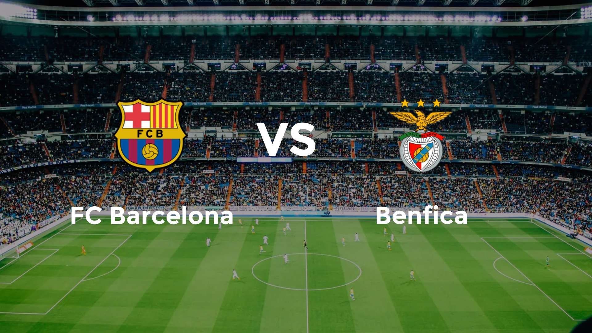 FC Barcelona vs Benfica