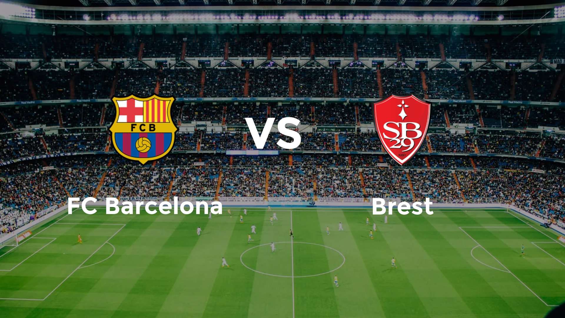 FC Barcelona vs Brest