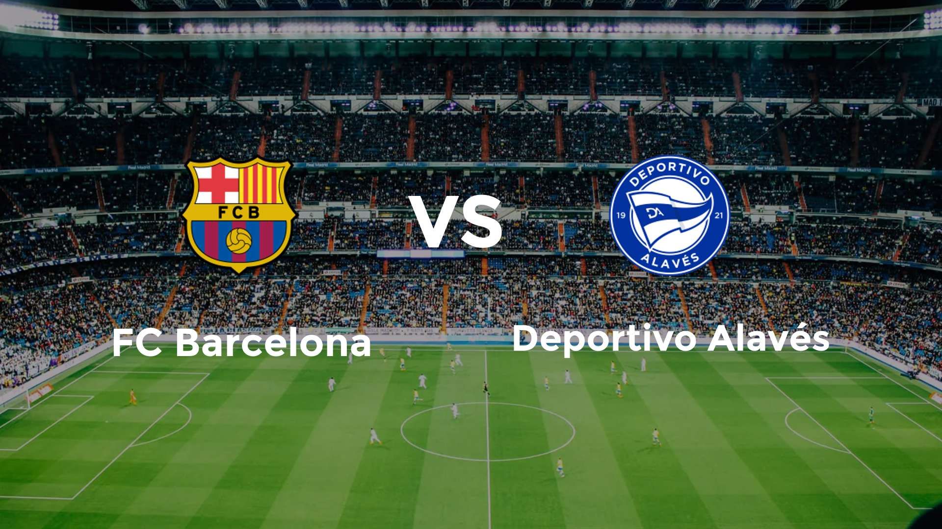FC Barcelona vs Deportivo Alavés