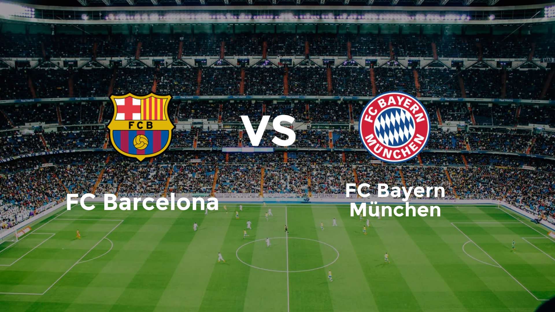 FC Barcelona vs FC Bayern München