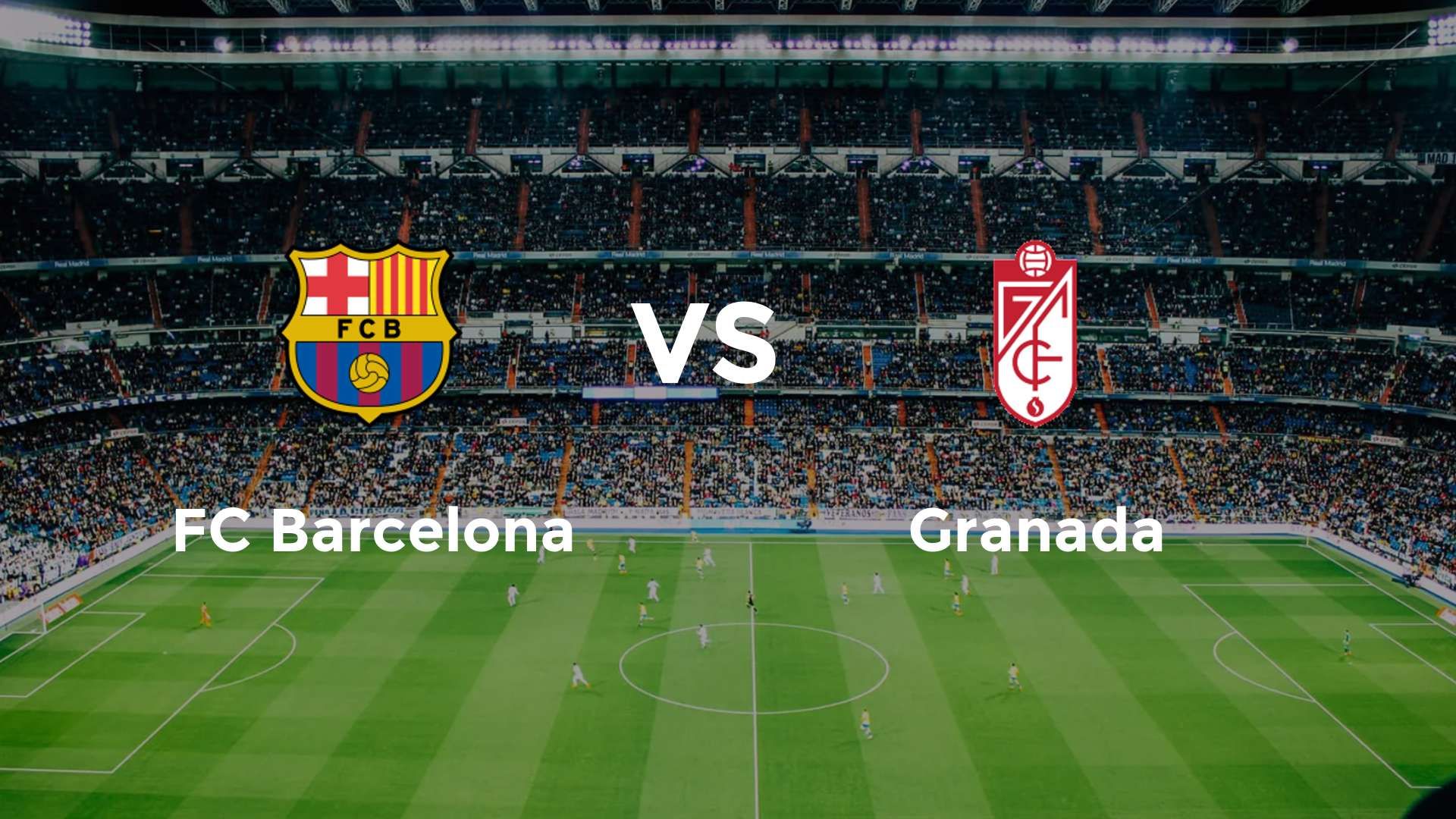 FC Barcelona vs Granada