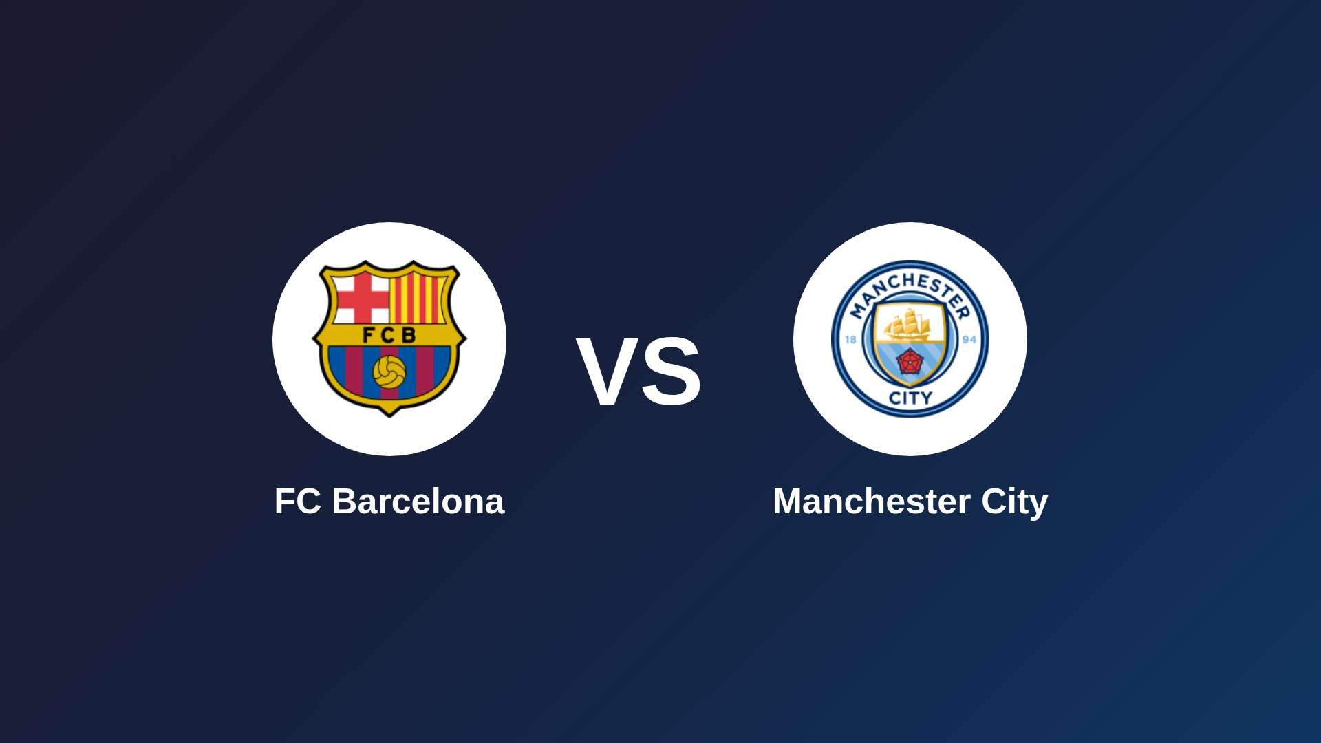 FC Barcelona vs Manchester City