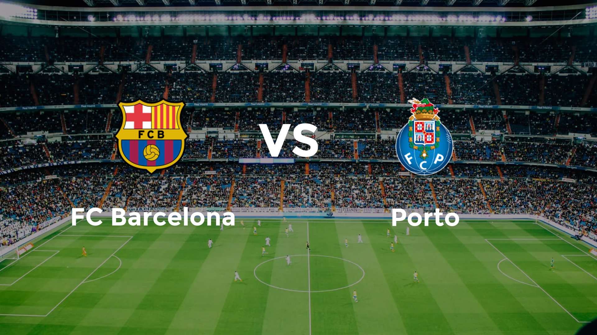 FC Barcelona vs Porto