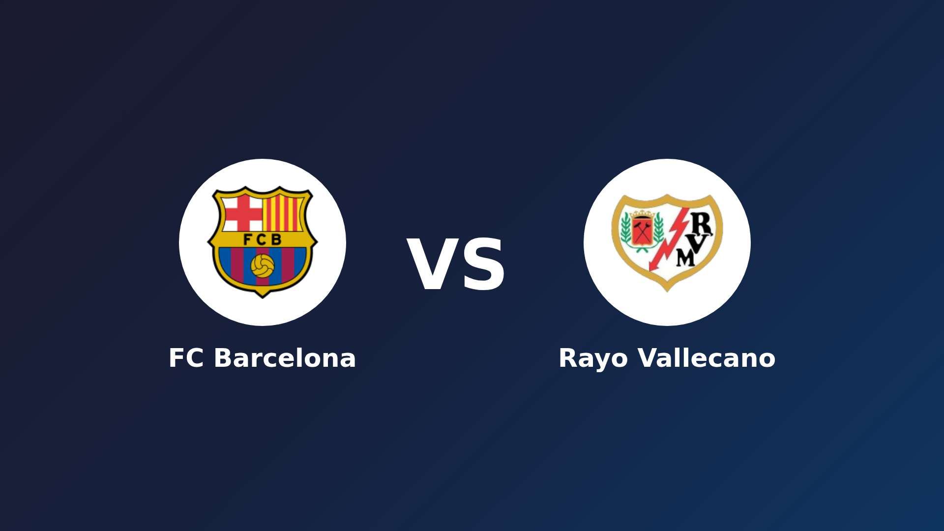 FC Barcelona vs Rayo Vallecano