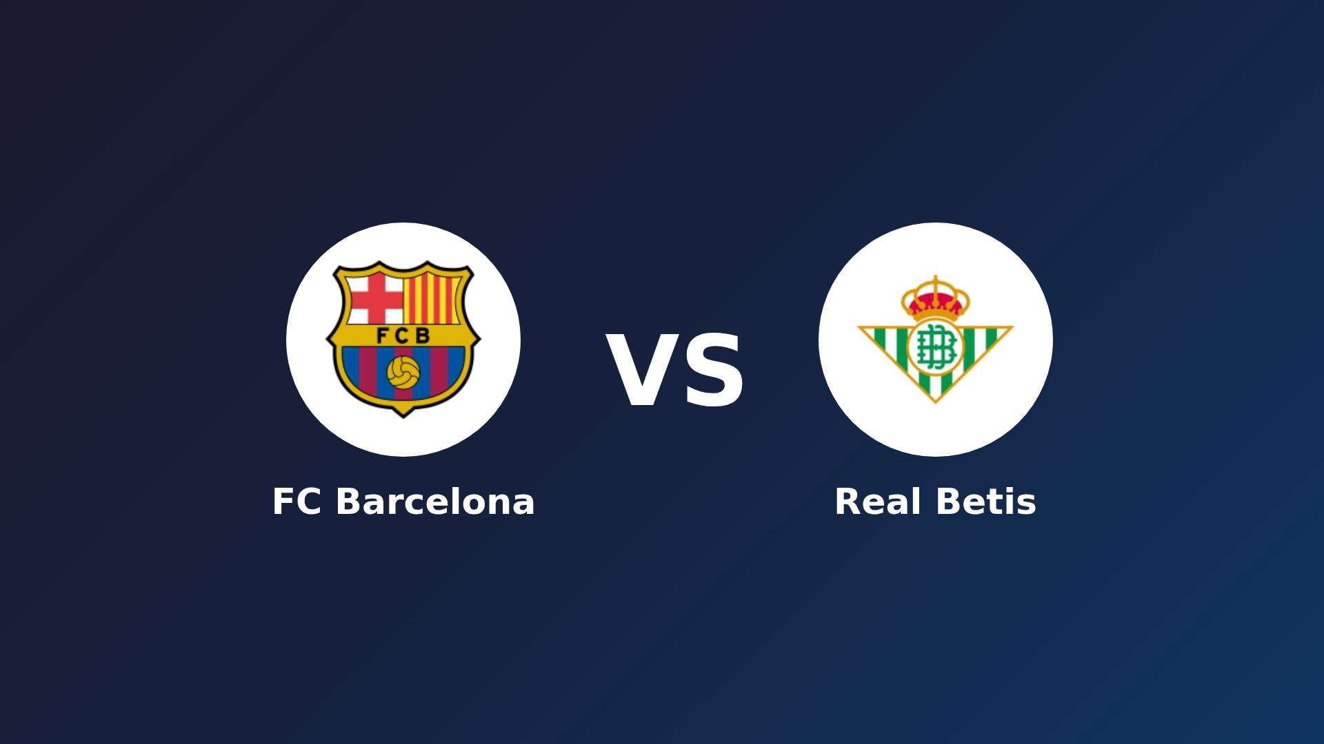 FC Barcelona vs Real Betis