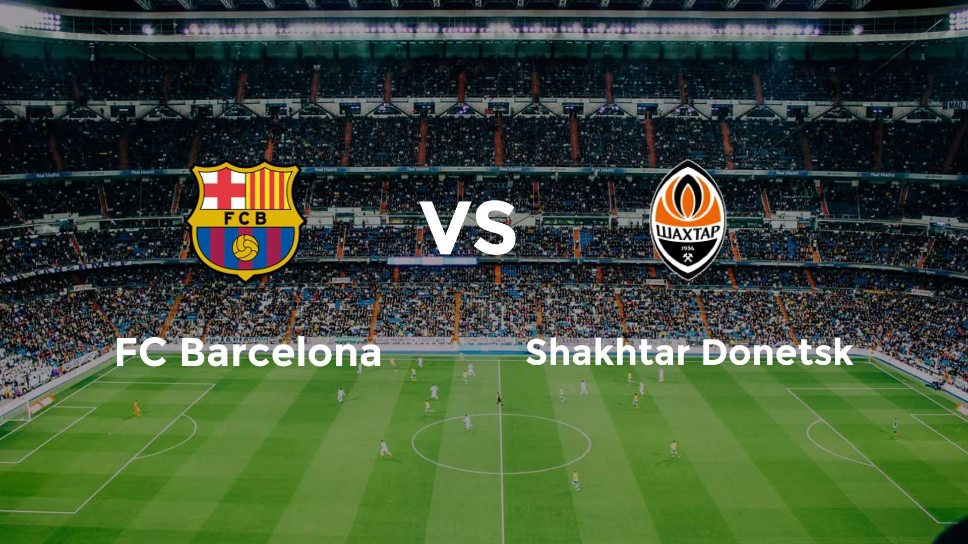 FC Barcelona vs Shakhtar Donetsk