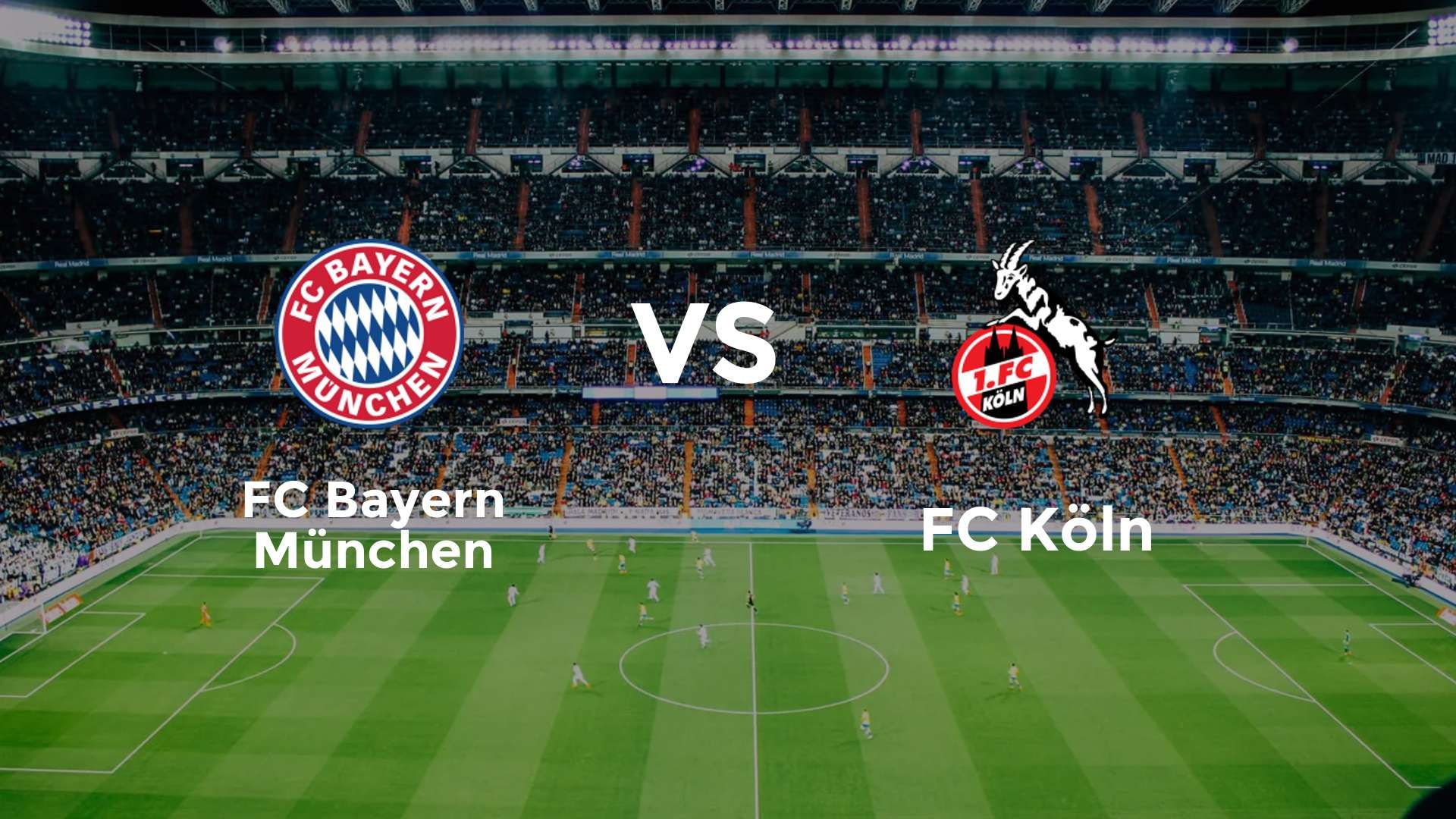 FC Bayern München vs FC Köln