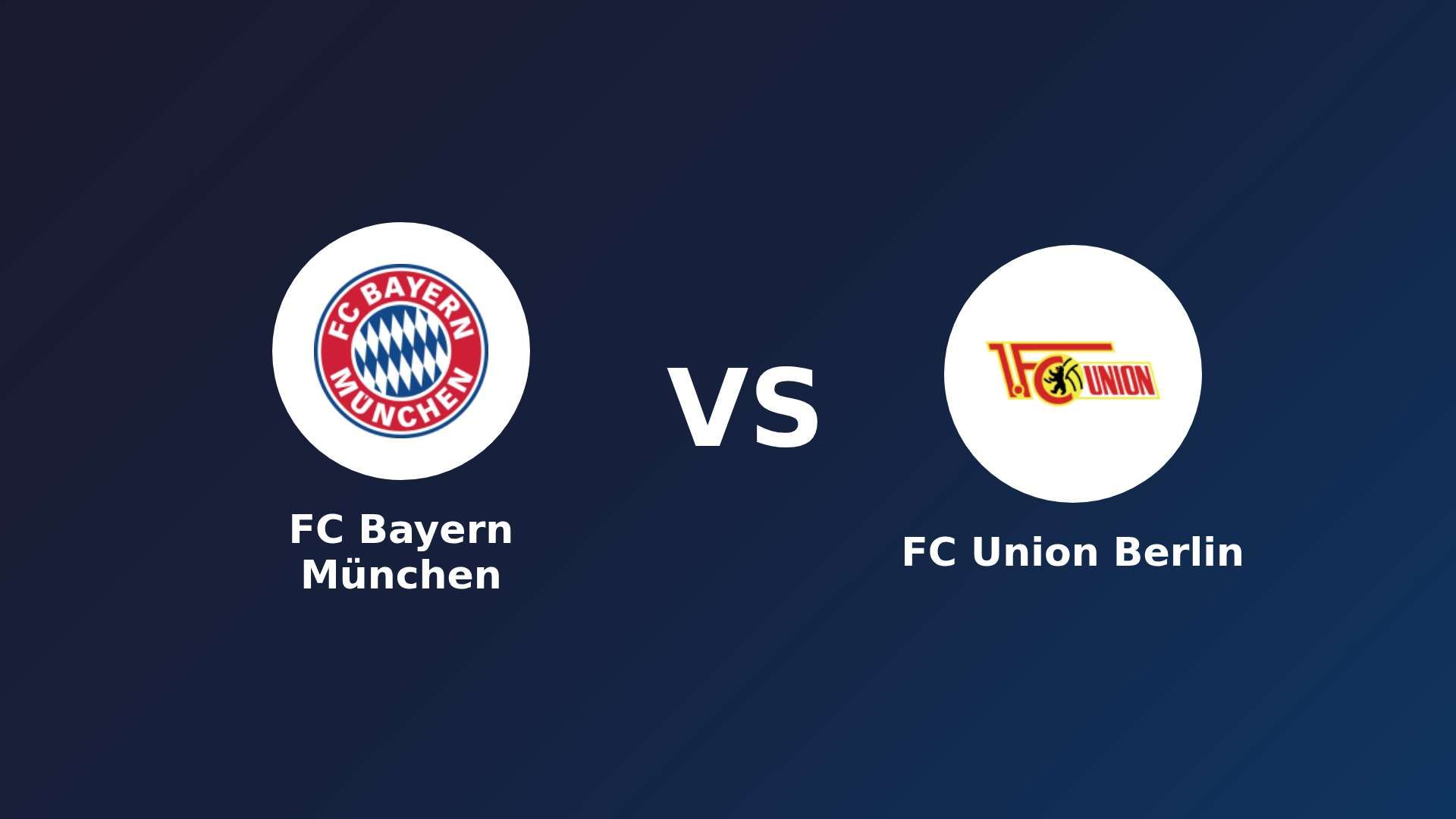 FC Bayern München vs FC Union Berlin