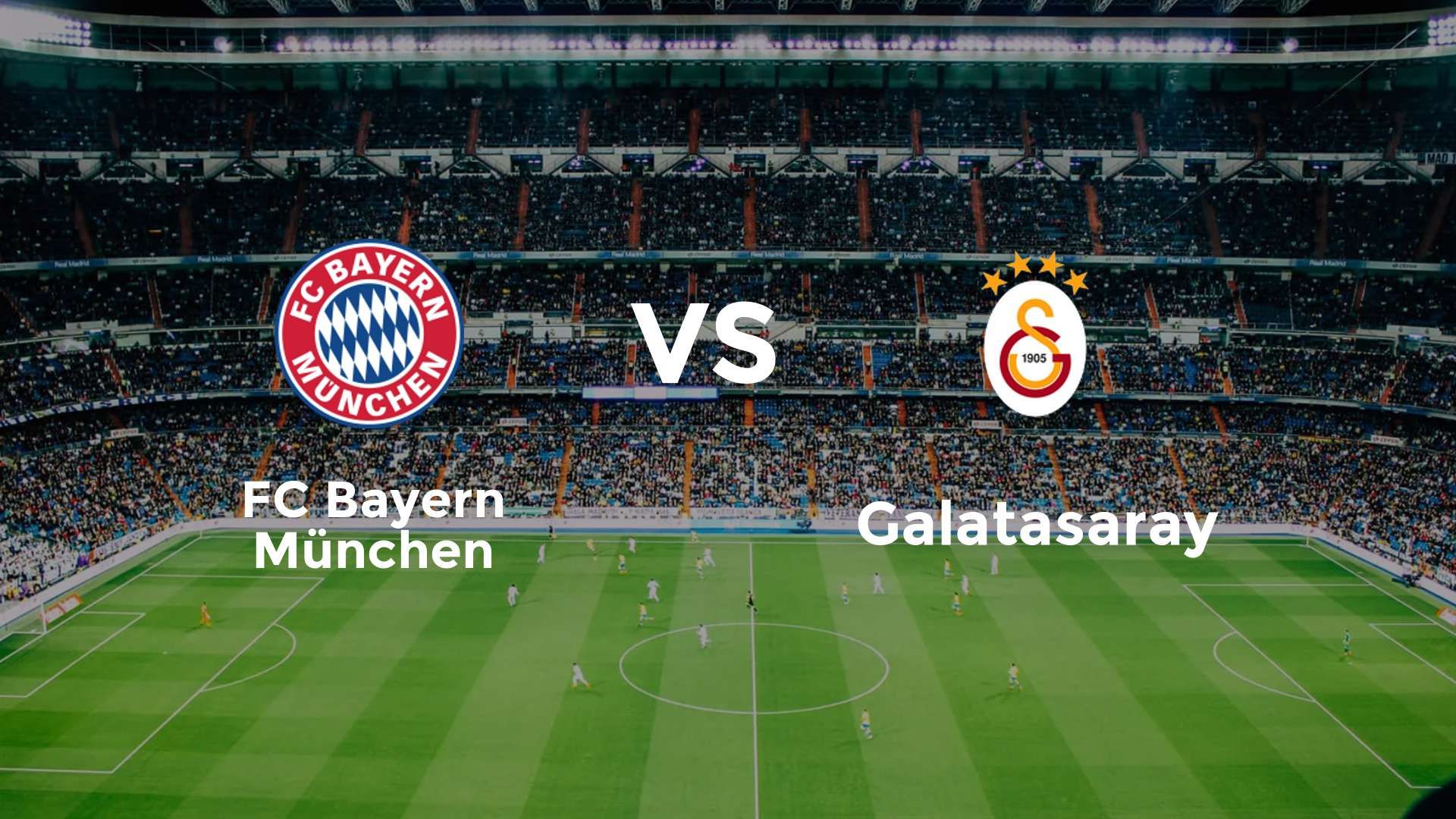 FC Bayern München vs Galatasaray