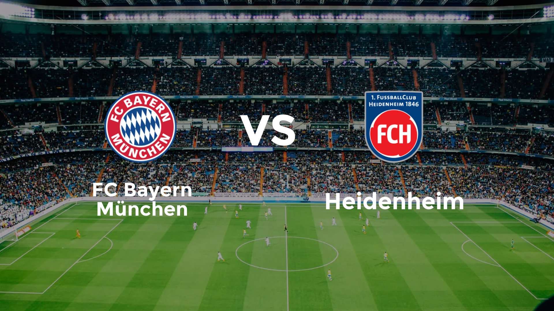 FC Bayern München vs Heidenheim