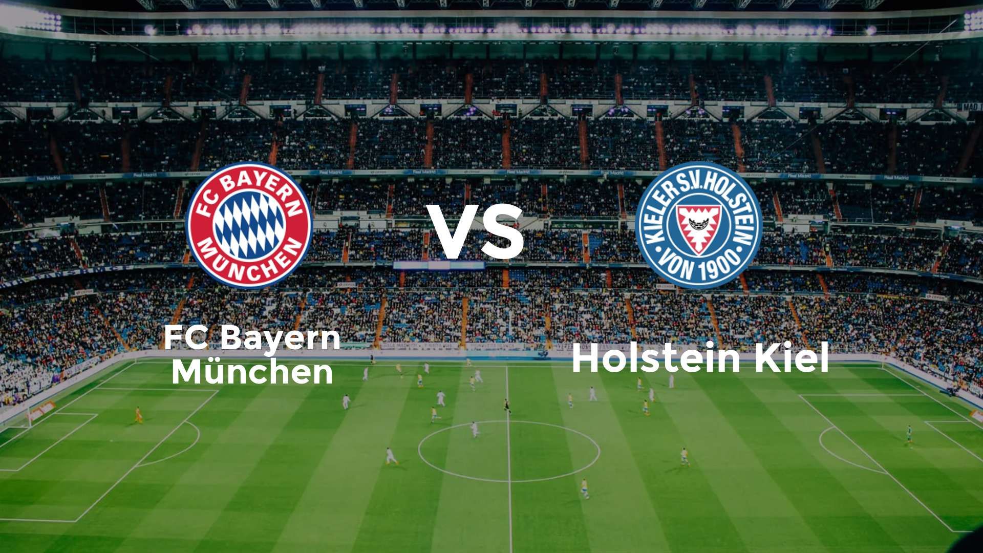 FC Bayern München vs Holstein Kiel