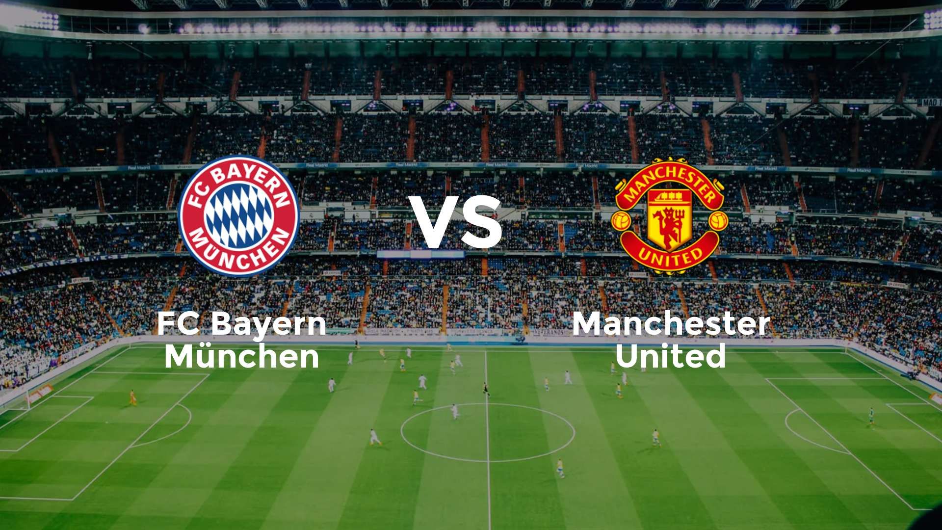 FC Bayern München vs Manchester United
