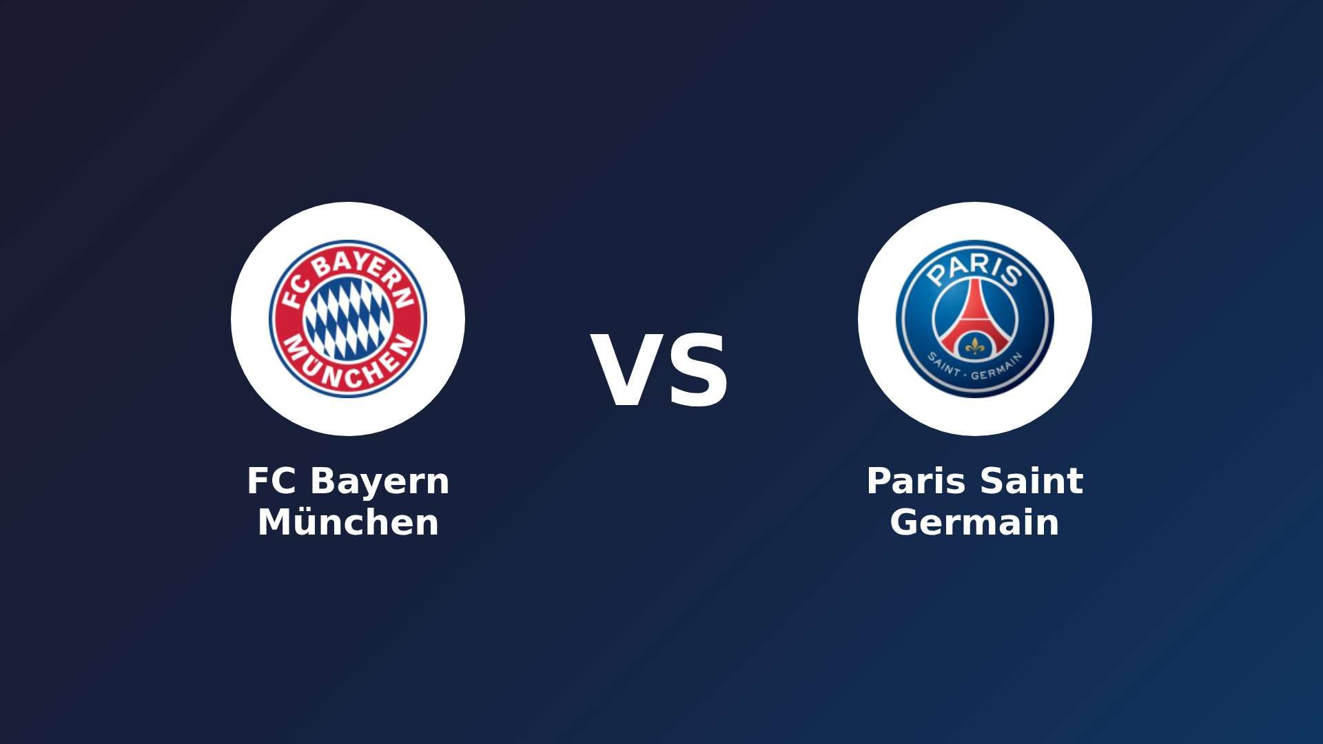 FC Bayern München vs Paris Saint Germain