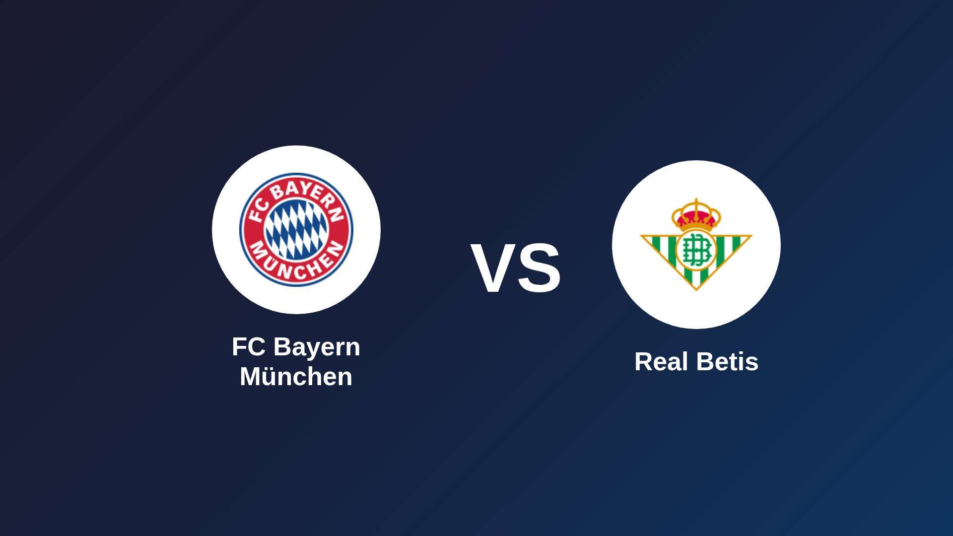 FC Bayern München vs Real Betis