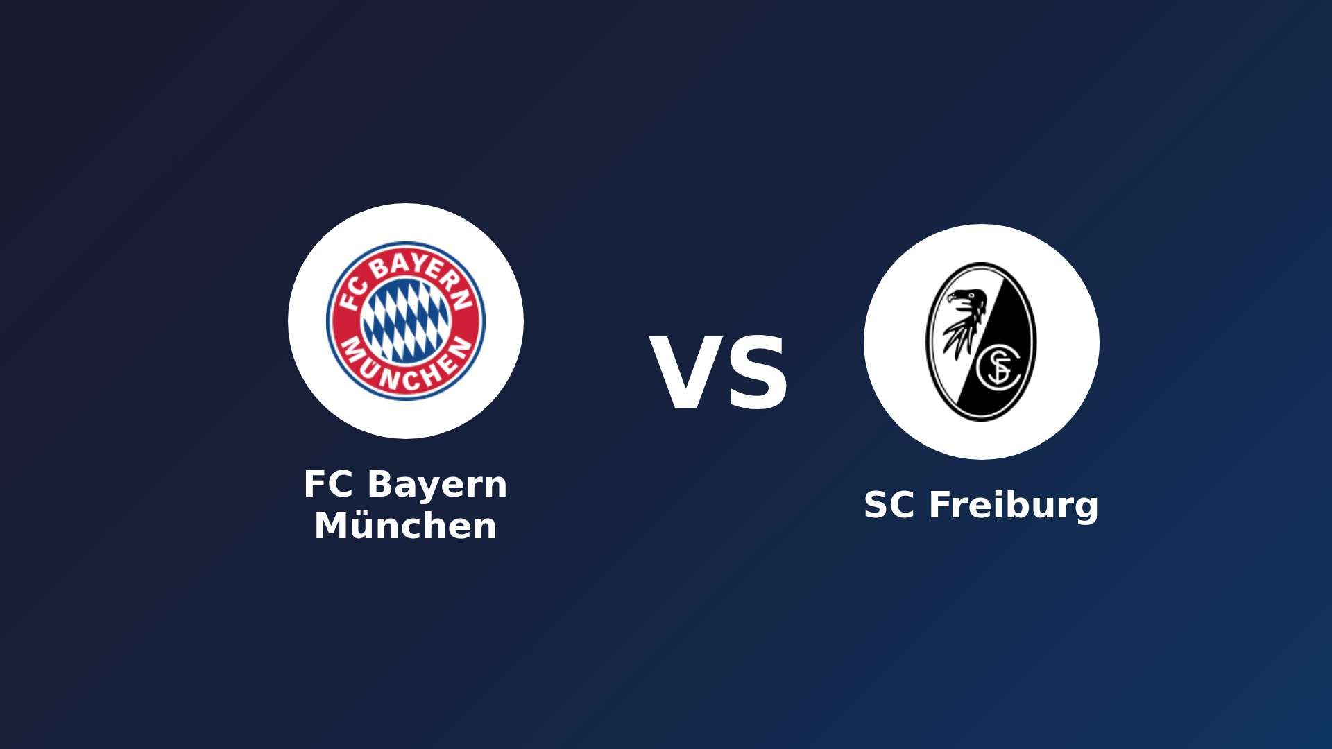 FC Bayern München vs SC Freiburg