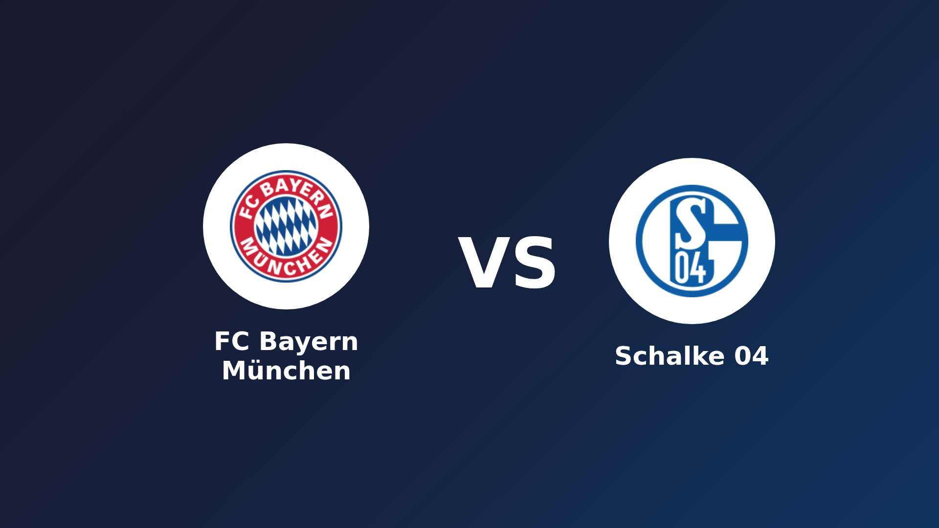 FC Bayern München vs Schalke 04