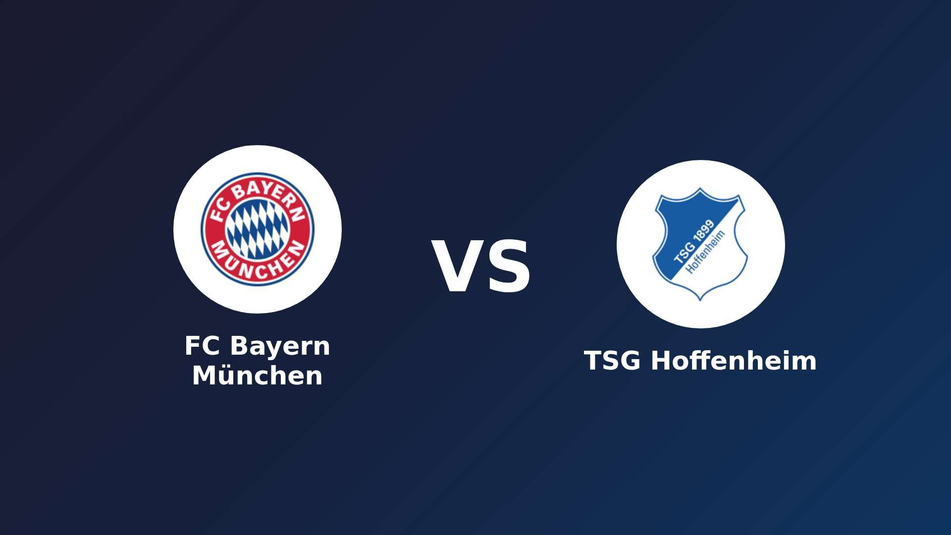 FC Bayern München vs TSG Hoffenheim