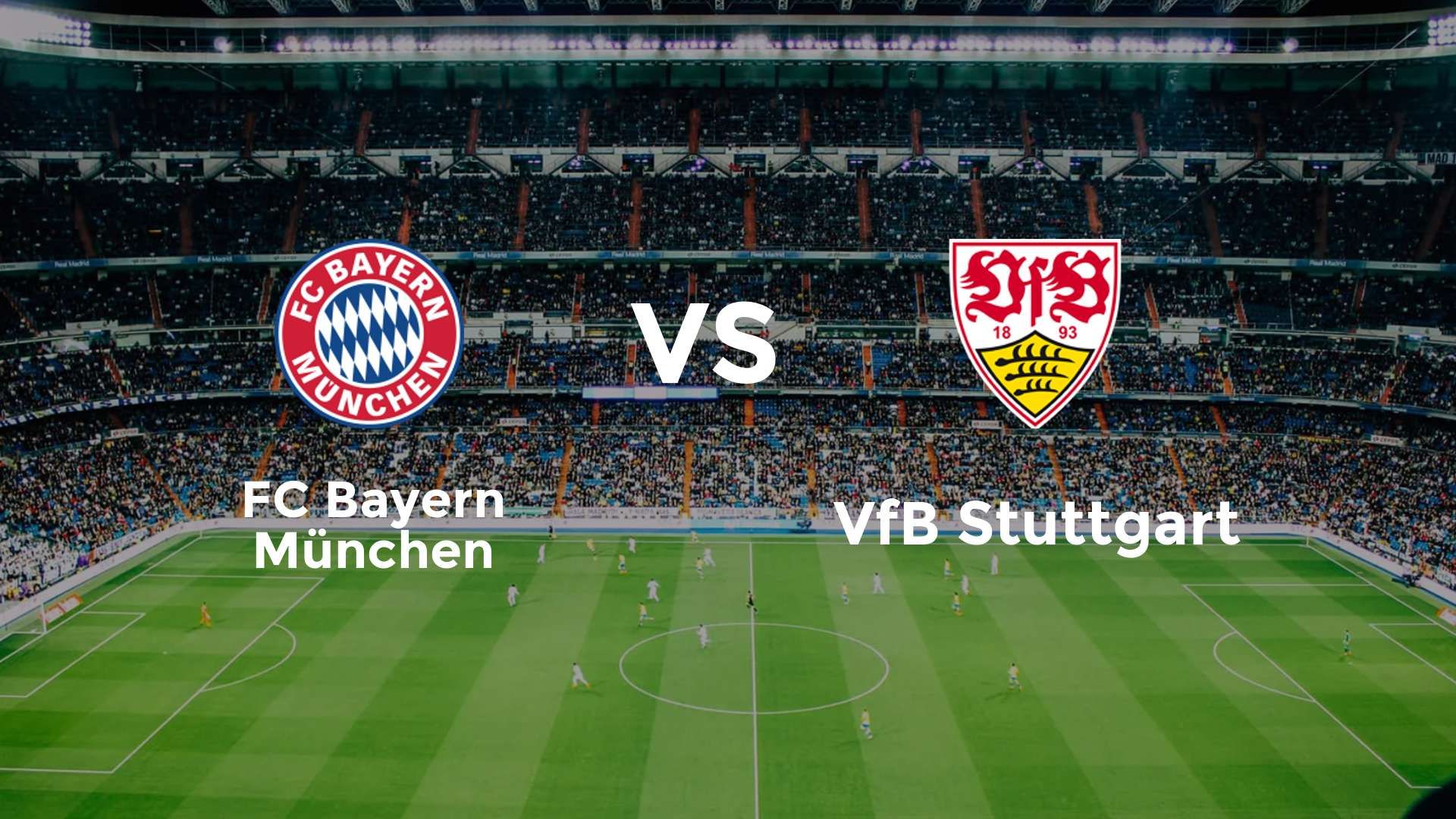 FC Bayern München vs VfB Stuttgart