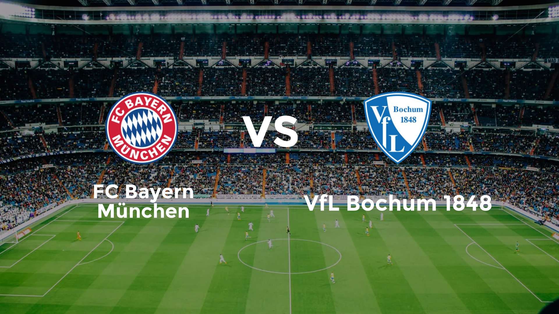 FC Bayern München vs VfL Bochum 1848