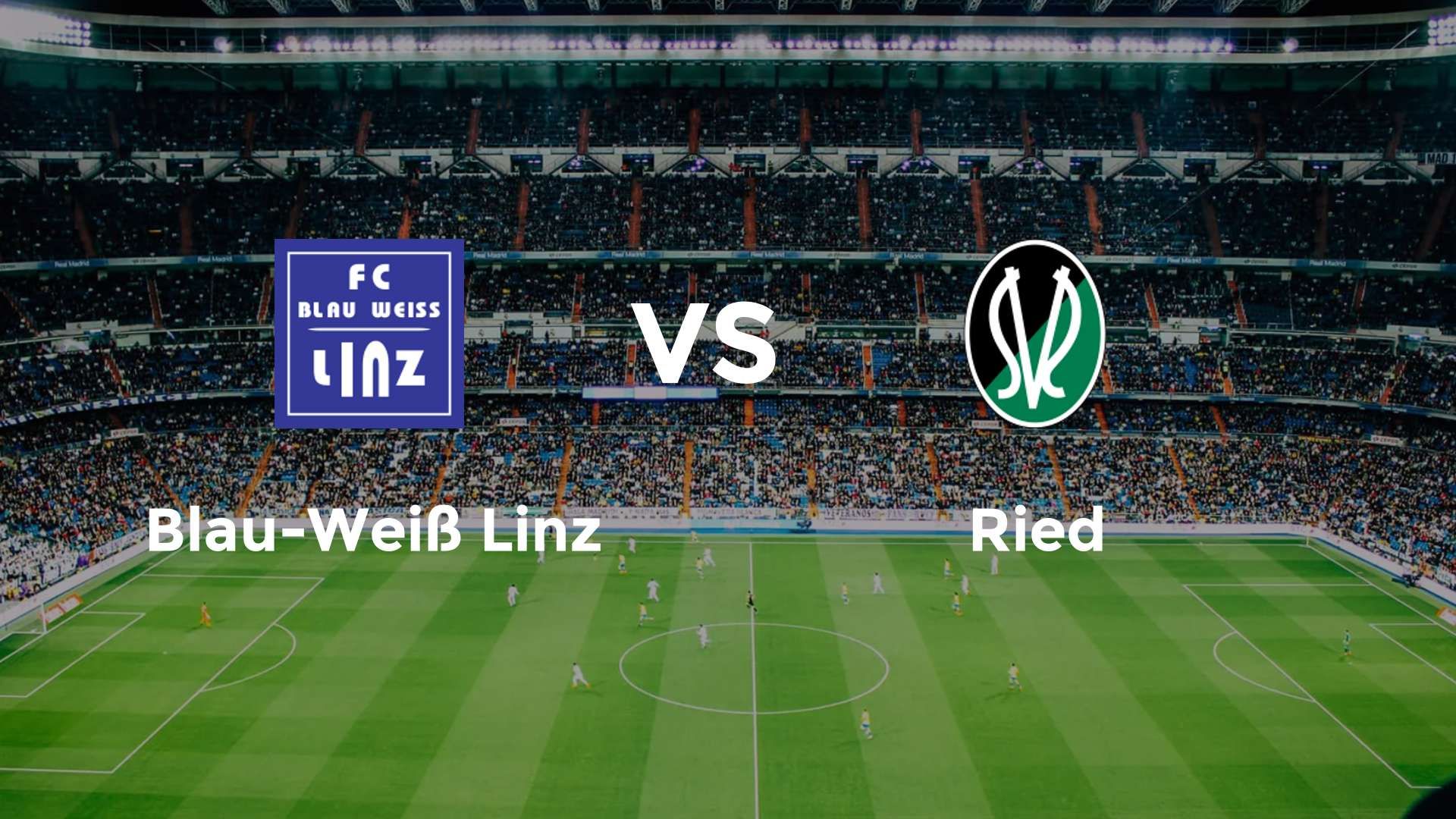 Blau-Weiß Linz vs Ried