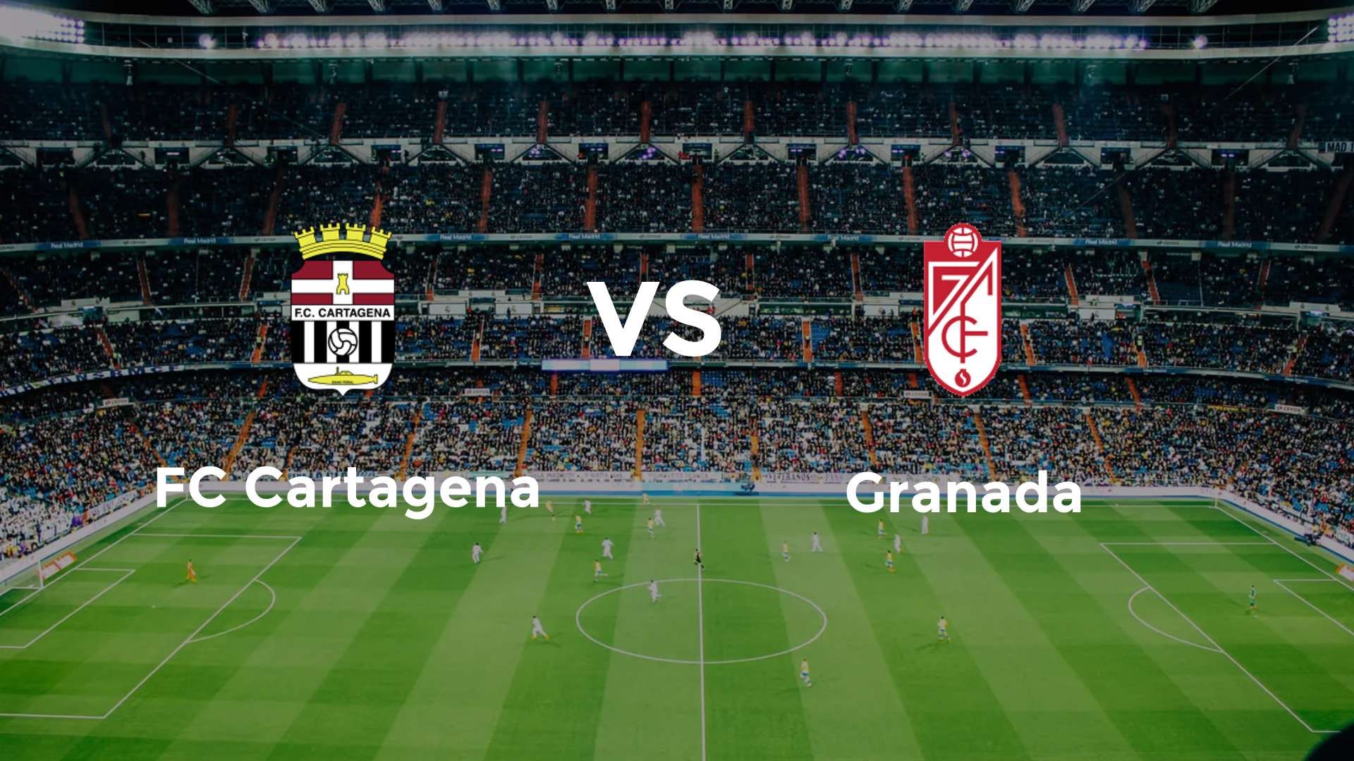 FC Cartagena vs Granada